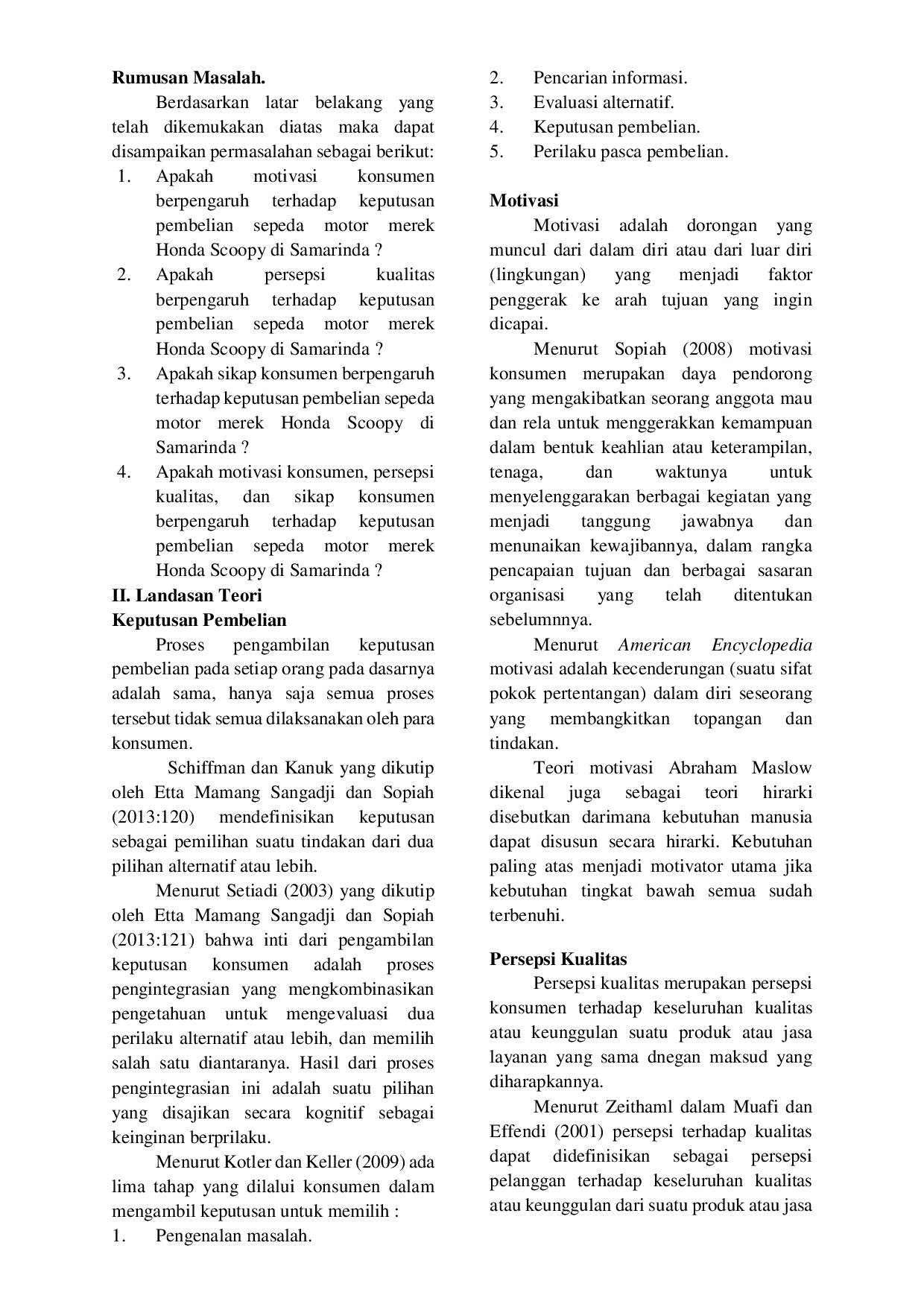JURIS The Influence of Motivation and Perception of Quality and Consumer Attitude on the Purchase Decision of Honda Scoopy Motor in Samarinda