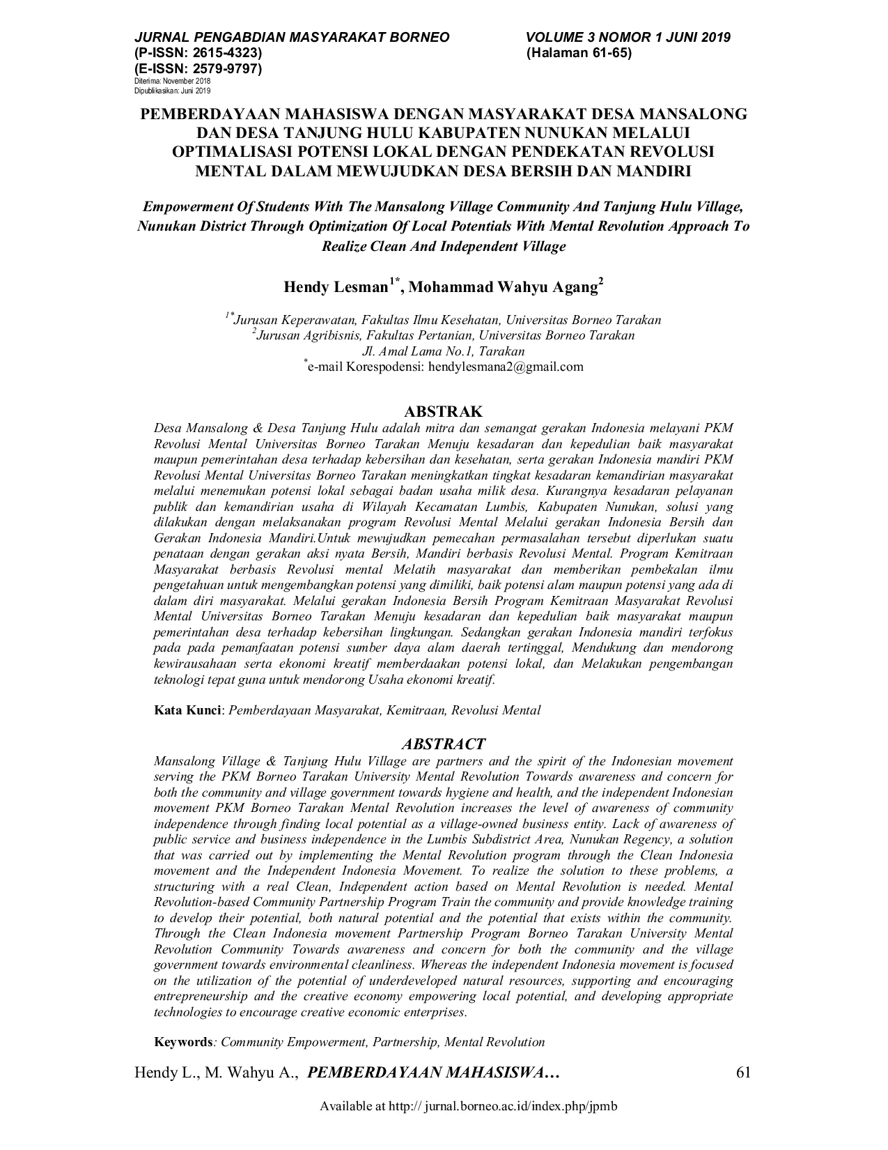 JURIS Pemberdayaan Mahasiswa dengan Masyarakat Desa Mansalong dan Desa Tanjung Hulu Kabupaten Nunukan Melalui Optimalisasi Potensi Lokal dengan Pendekatan Revolusi Mental dalam Mewujudkan Desa Bersih dan Ma