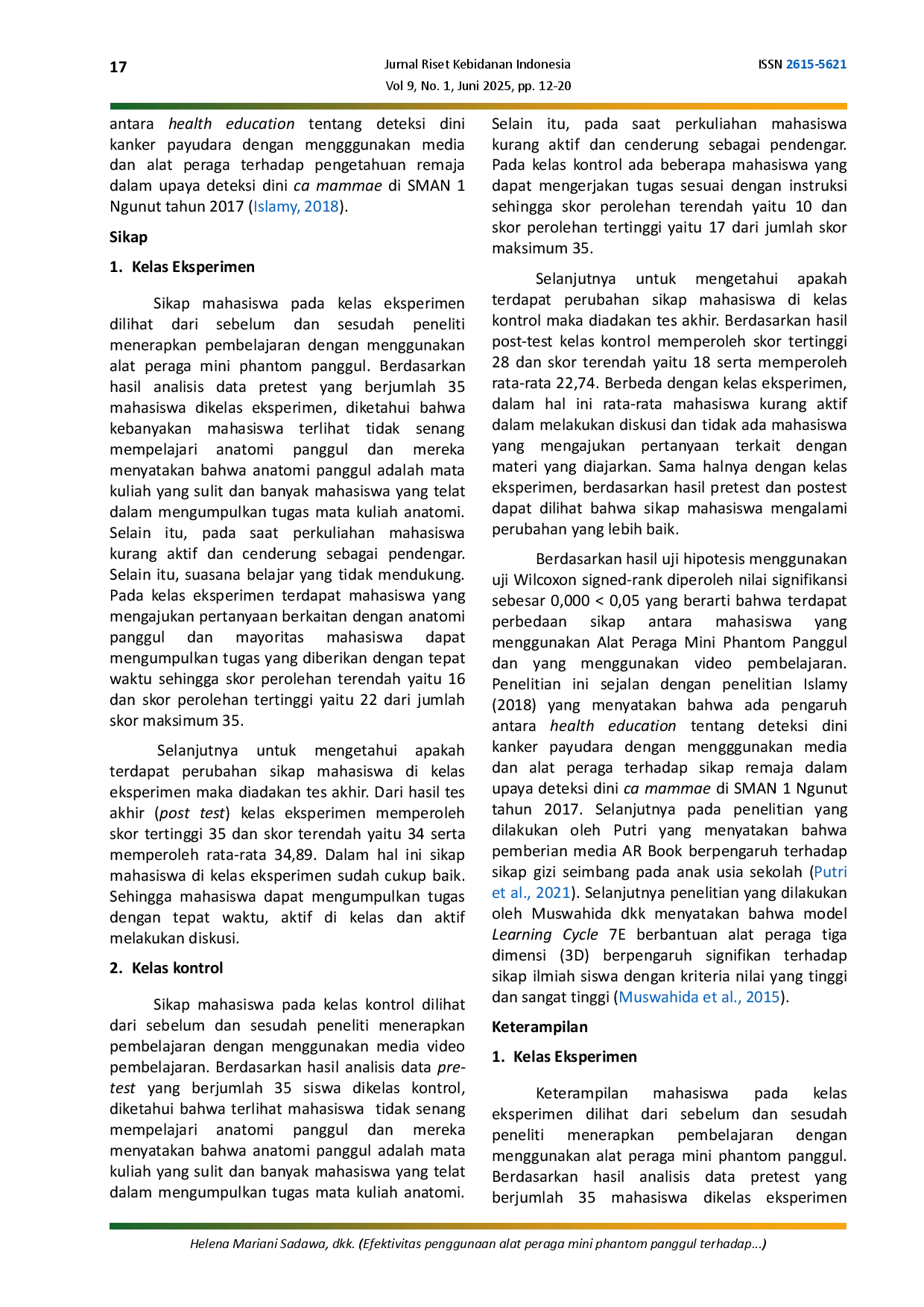 JURIS Efektivitas penggunaan alat peraga mini phantom panggul terhadap peningkatan pengetahuan sikap dan keterampilan mahasiswa D3 kebidanan semester II di Akbid Harapan Keluarga Nias Tahun 2024