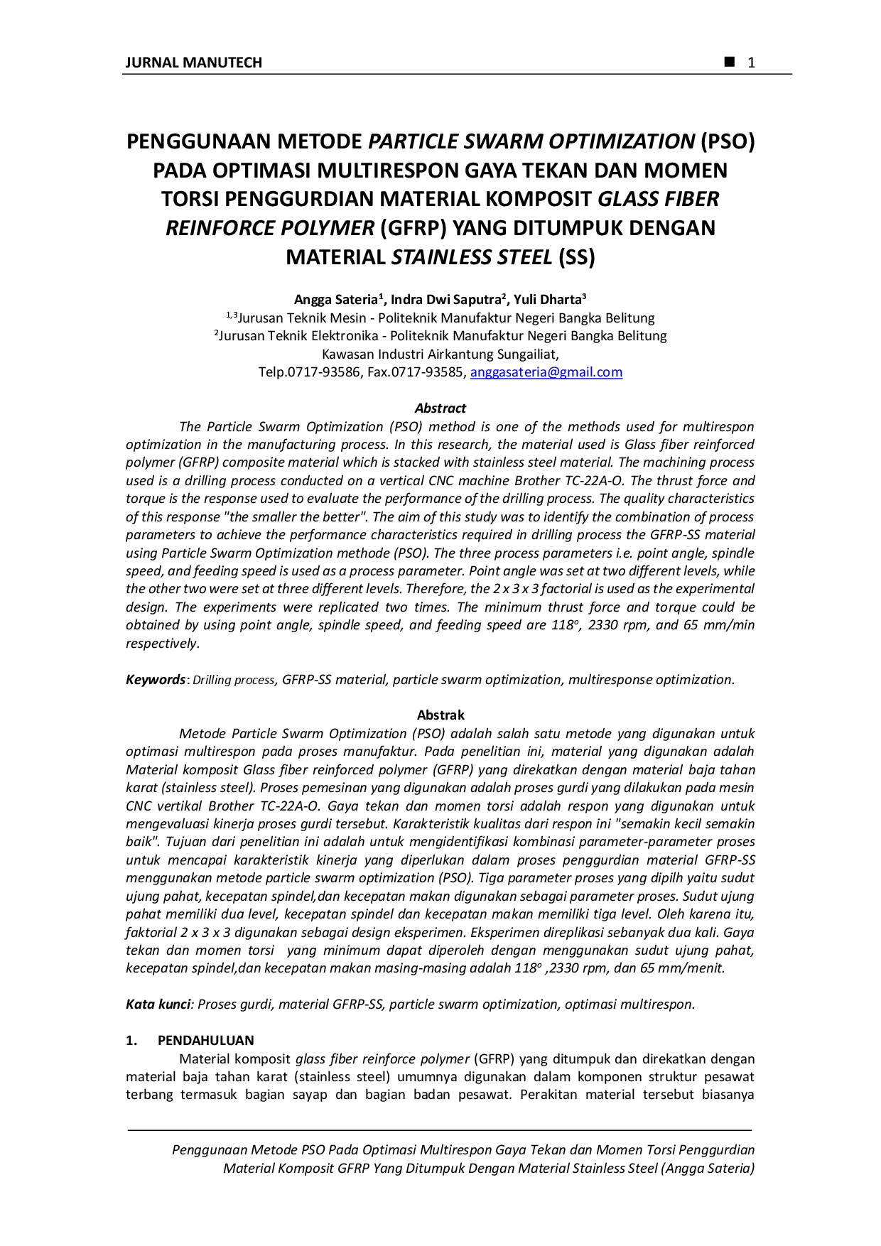 juris Penggunaan Metode Particle Swarm Optimization PSO Pada Optimasi Multirespon Gaya Tekan dan Momen Torsi Penggurdian Material Komposit Glass Fiber Reinforce Polymer GFRP Yang Ditumpuk Dengan Materia