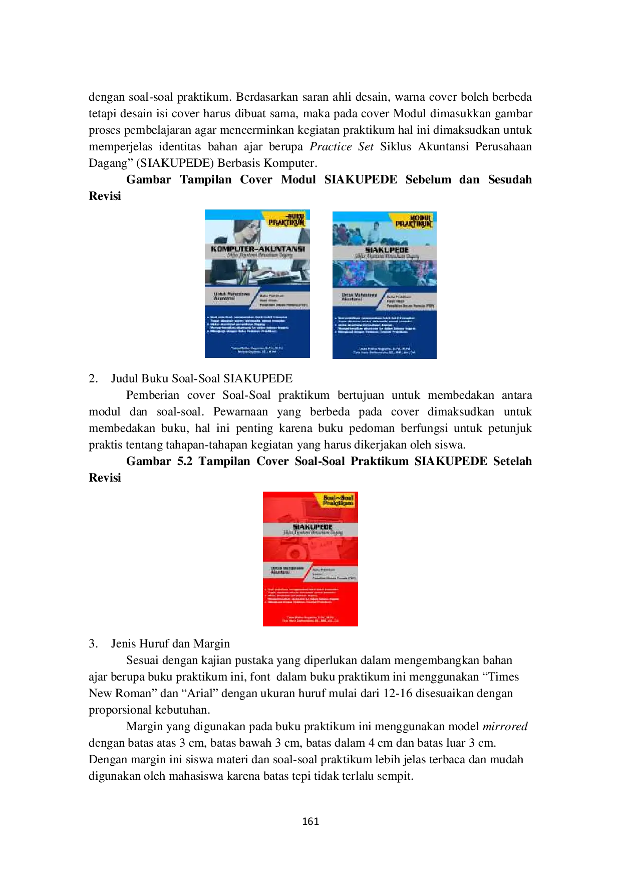 JURIS Pengembangan Practice Set Siklus Akuntansi Perusahaan Dagang SIAKUPEDE untuk Mahasiswa Program Studi Akuntansi