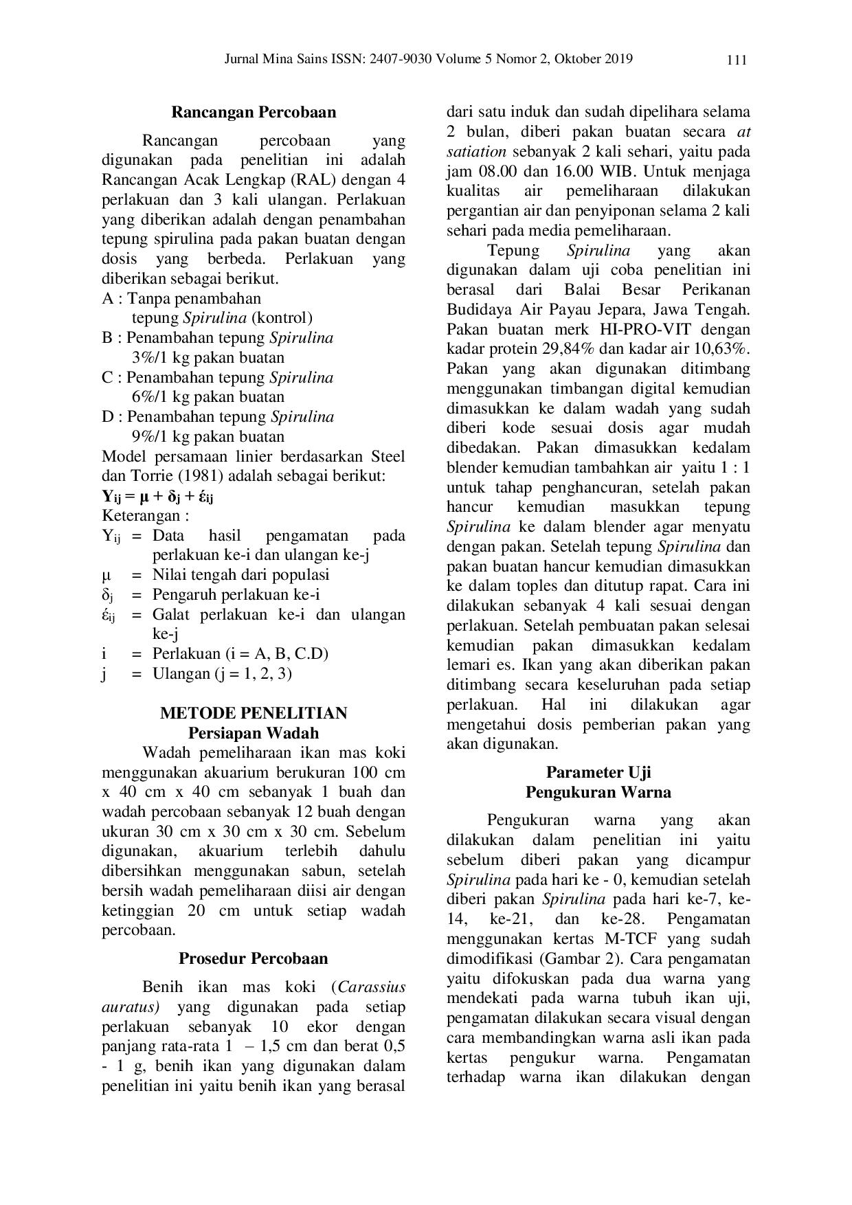 JURIS THE EFFECT OF Spirulina platensis FLUOR SUPPLEMENTATION TO ARTIFICIAL FEED ON INCREASING OF GOLDFISH Carassius auratus COLOR QUALITY