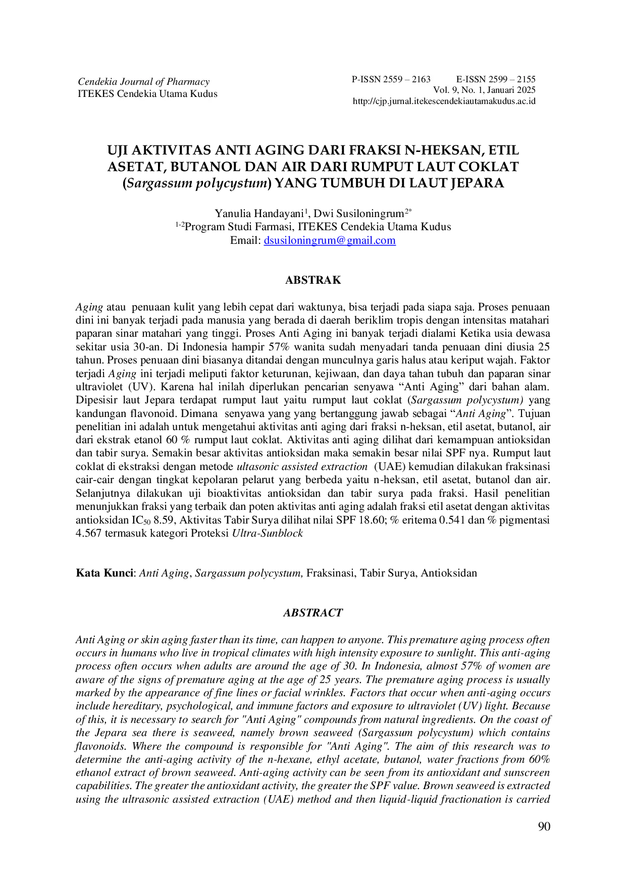 JURIS UJI AKTIVITAS ANTI AGING DARI FRAKSI N HEKSAN ETIL ASETAT BUTANOL DAN AIR DARI RUMPUT LAUT COKLAT Sargassum polycystum YANG TUMBUH DI LAUT JEPARA