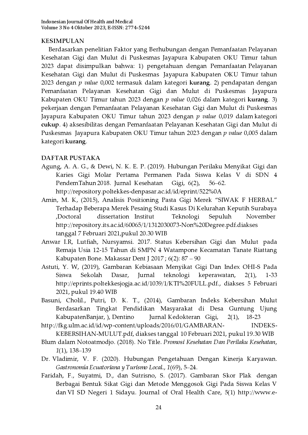 juris Faktor Yang Berhubungan Dengan Pemanfaatan Pelayanan Kesehatan Gigi Dan Mulut Di Puskesmas Jayapura Kabupaten Oku Timur