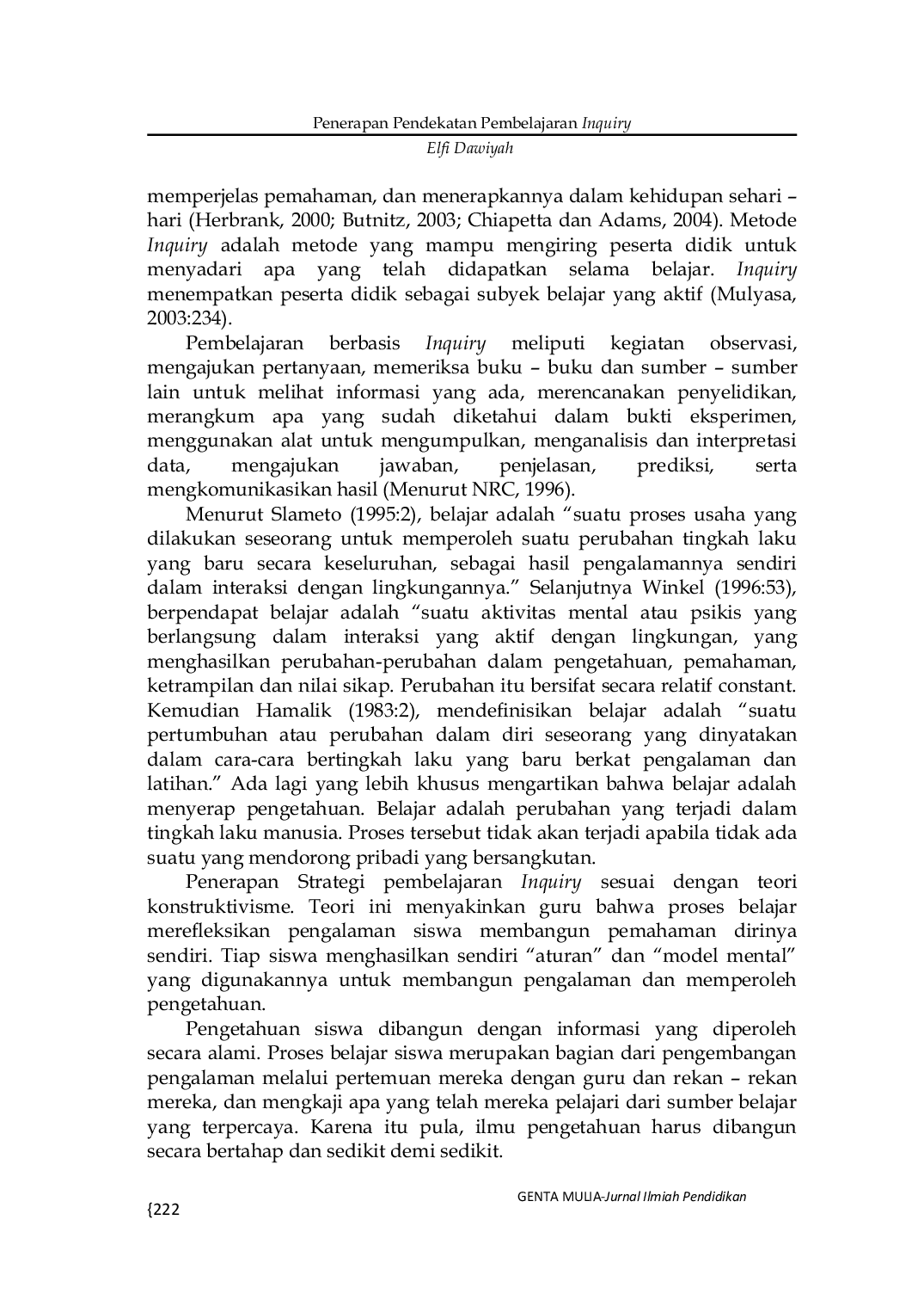 JURIS Penerapan Pendekatan Pembelajaran Inquiry Untuk Meningkatkan Hasil Belajar Bahasa Inggris Materi Pokok Expressions Of Stating Intention And Plan Pada Siswa Kelas X Mia 1 Sma Negeri 1 Kaway Xvi