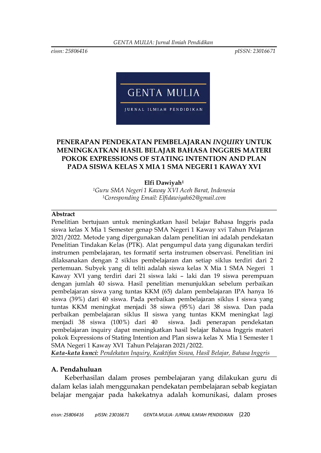 JURIS Penerapan Pendekatan Pembelajaran Inquiry Untuk Meningkatkan Hasil Belajar Bahasa Inggris Materi Pokok Expressions Of Stating Intention And Plan Pada Siswa Kelas X Mia 1 Sma Negeri 1 Kaway Xvi
