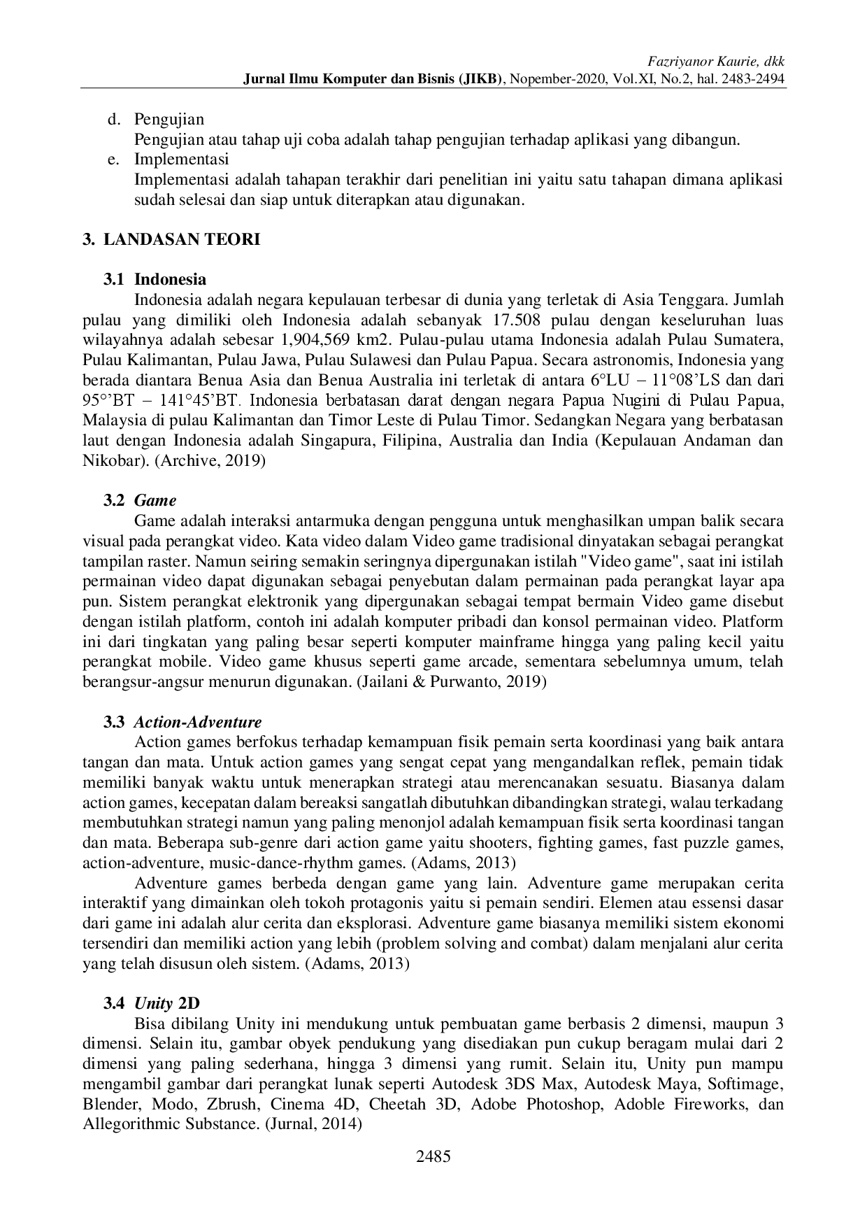 juris Pengembangan Teknologi Game Indonesia Untuk Game 2D Heroes Of Indonesia Menggunakan Unity 2D Engine Berbasis Mobile