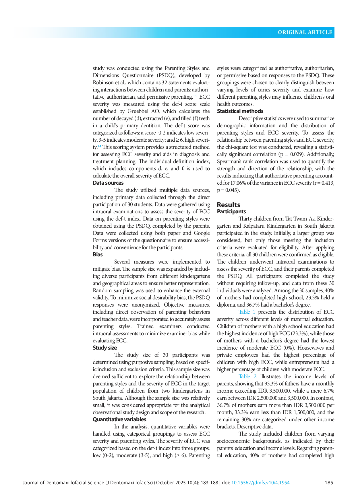 JURIS The influence of parenting style on the severity of early childhood caries in school aged children in Bintaro Village South Jakarta
