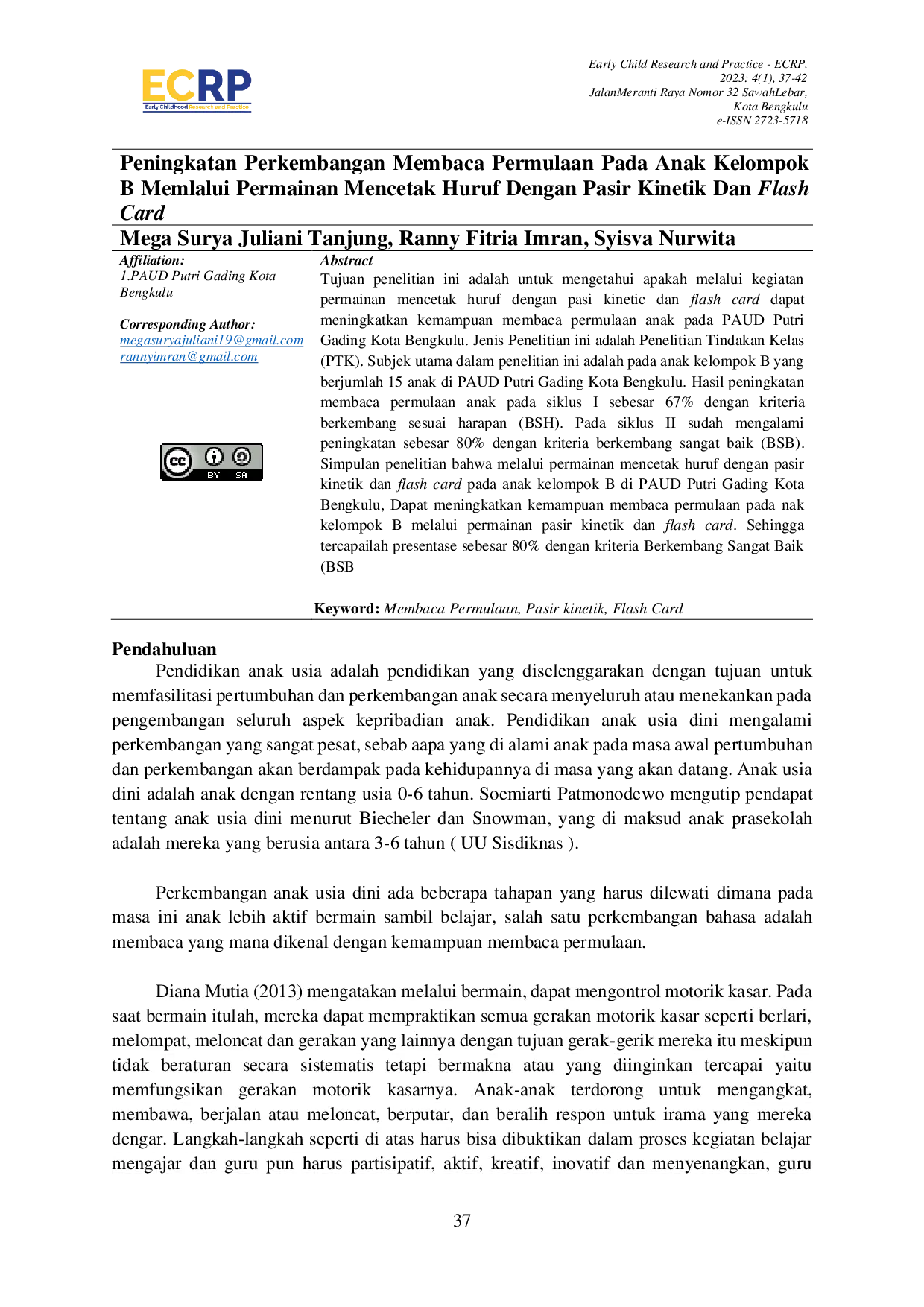 JURIS Peningkatan Perkembangan Membaca Permulaan Pada Anak Kelompok B Memlalui Permainan Mencetak Huruf Dengan Pasir Kinetik Dan Flash Card