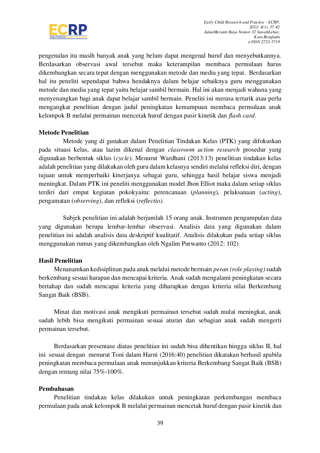 JURIS Peningkatan Perkembangan Membaca Permulaan Pada Anak Kelompok B Memlalui Permainan Mencetak Huruf Dengan Pasir Kinetik Dan Flash Card