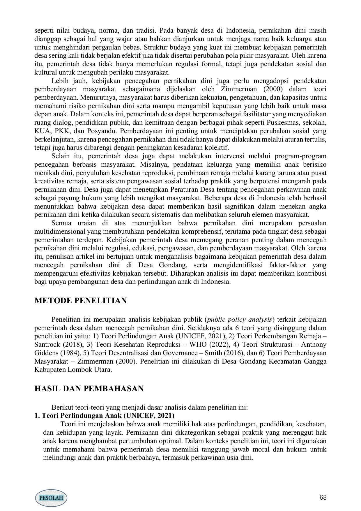 JURIS KEBIJAKAN PEMERINTAH DESA DALAM MENCEGAH PERNIKAHAN DINI DI DESA GONDANG KECAMATAN GANGGA KABUPATEN LOMBOK UTARA Village Government Policy In Preventing Early Marriage In Gondang Village Gangga Dist