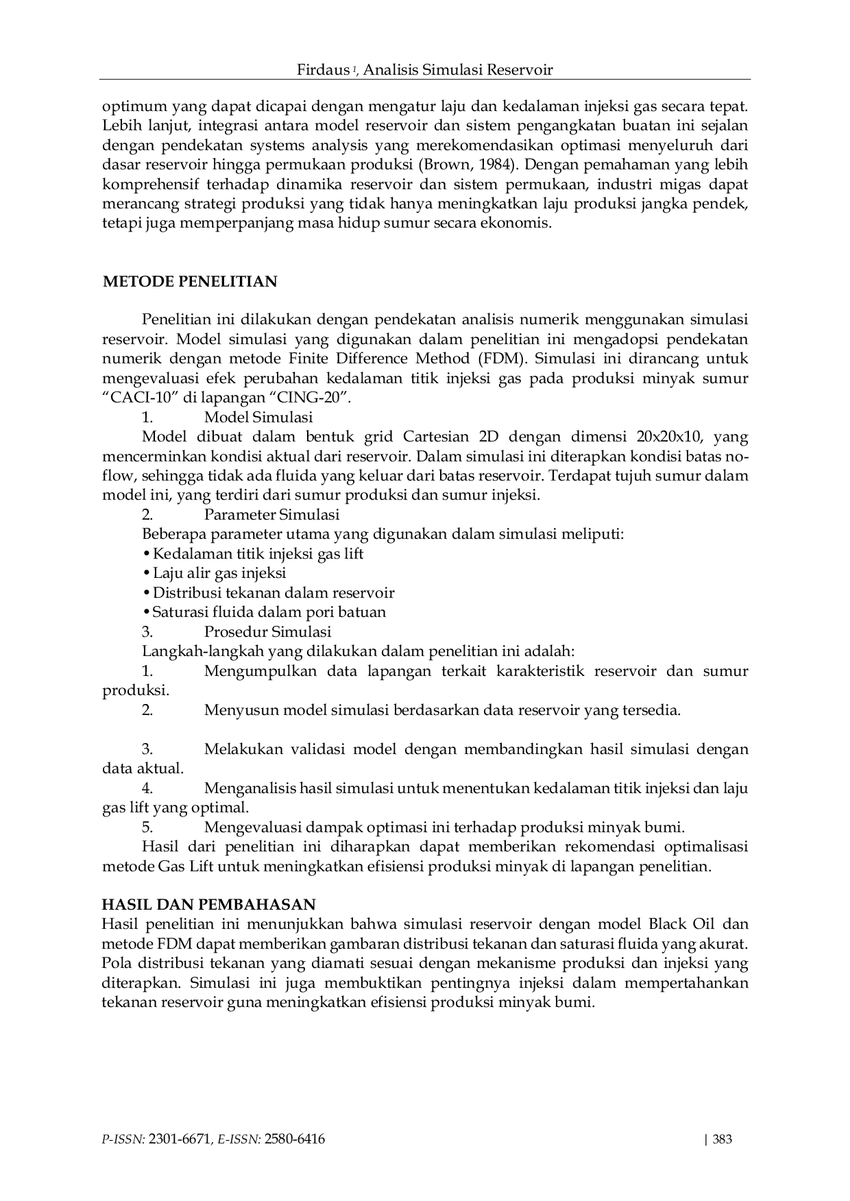 JURIS Analysis of Reservoir Simulation for Production Optimization Using Dynamic Model Approach