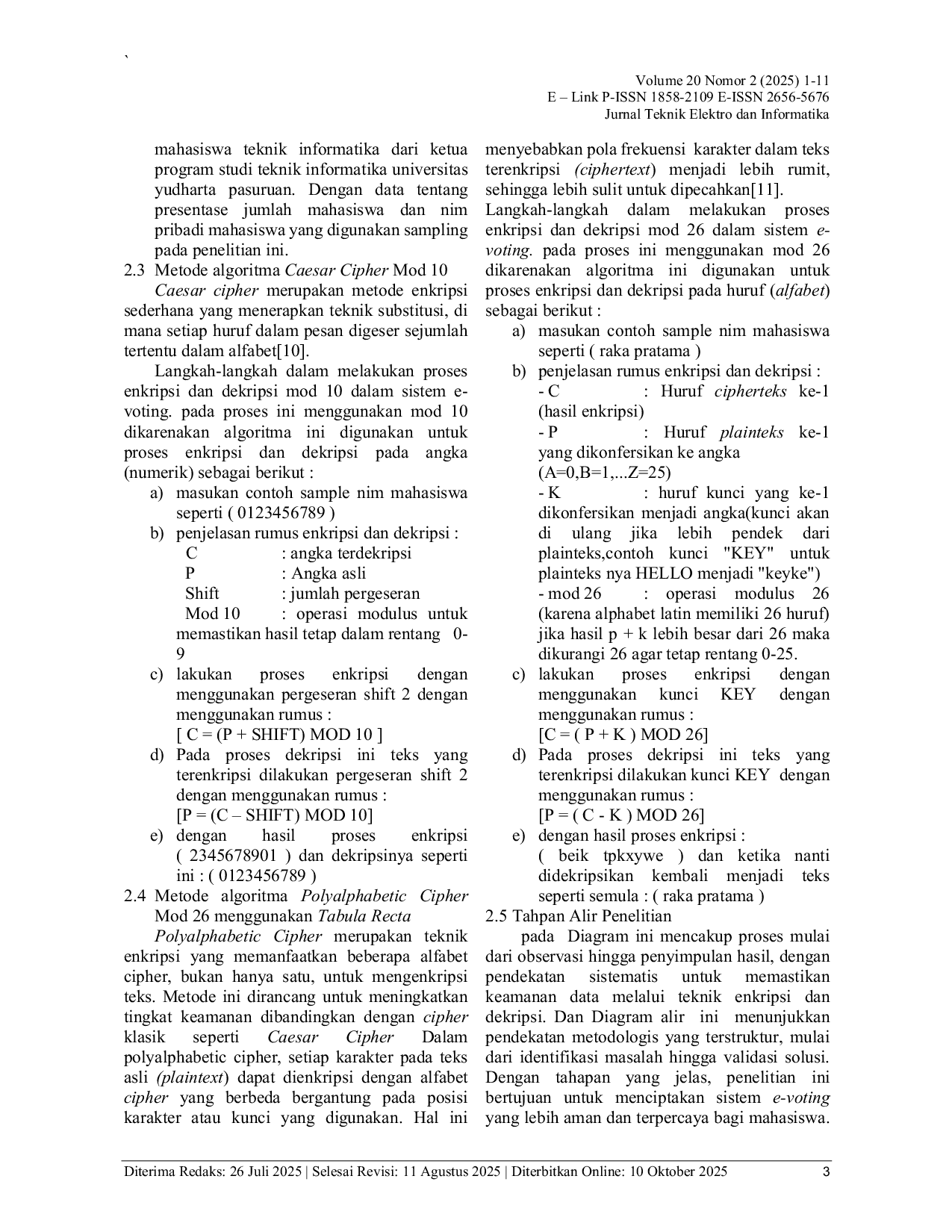 JURIS Implementasi Kombinasi Caesar Cipher Dan Polyalphabetic Cipher Untuk Keamanan Data Pribadi Pada E Voting Dalam Pemilihan Ketua Humanika
