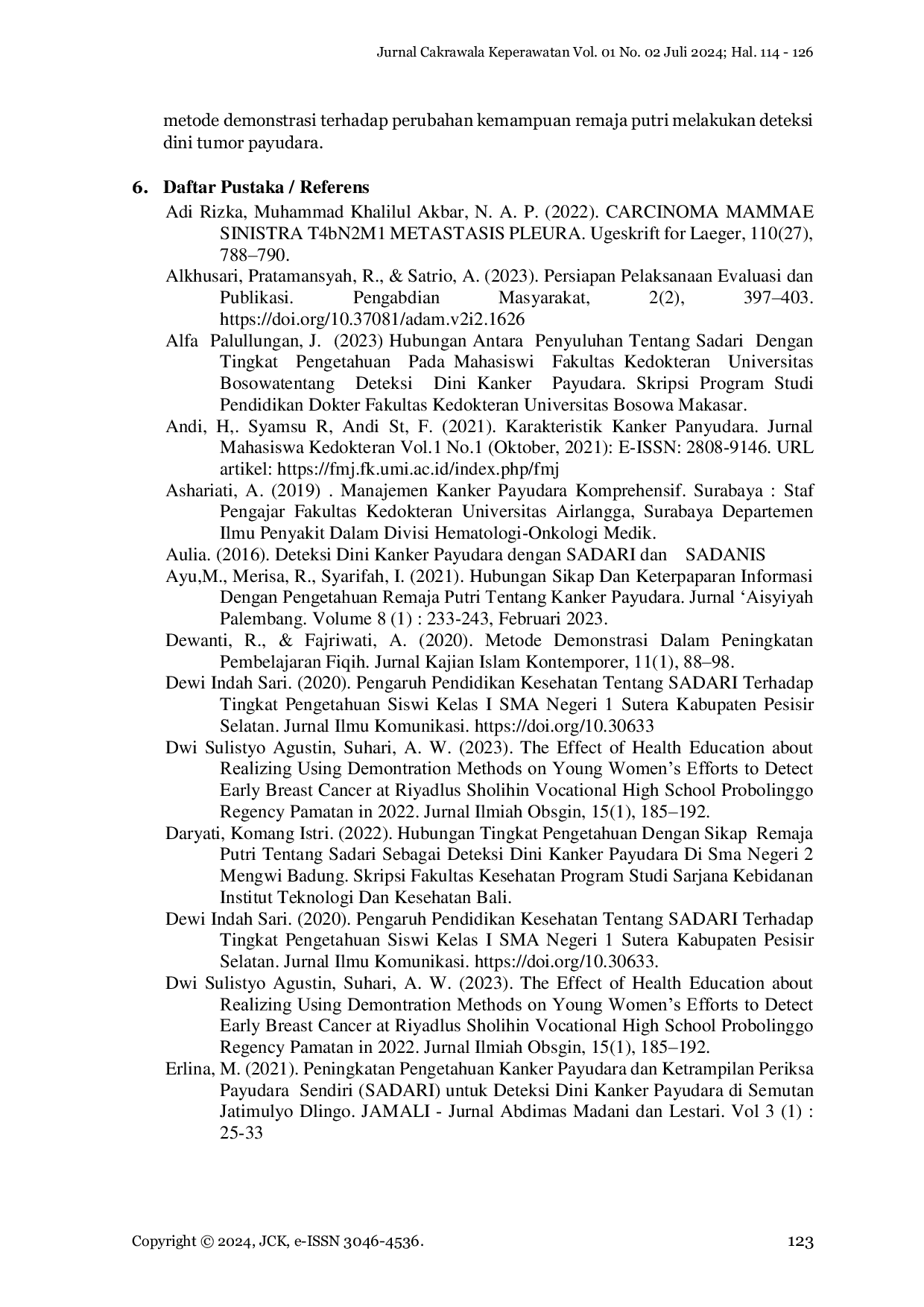 JURIS Pengaruh Edukasi Sadari Dengan Metode Demonstrasi Terhadap Perubahan Kemampuan Remaja Putri Melakukan Deteksi Dini Tumor Payudara Di Ma Al Mubarok Bandar Mataram