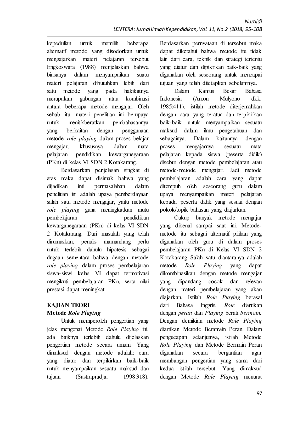 JURIS Upaya Peningkatan Motivasi Belajar Siswa Melalui Metode Role Playing Mata Pelajaran Pendidikan Kewarganegaraan di Kelas VI SDN 2 Kotakarang