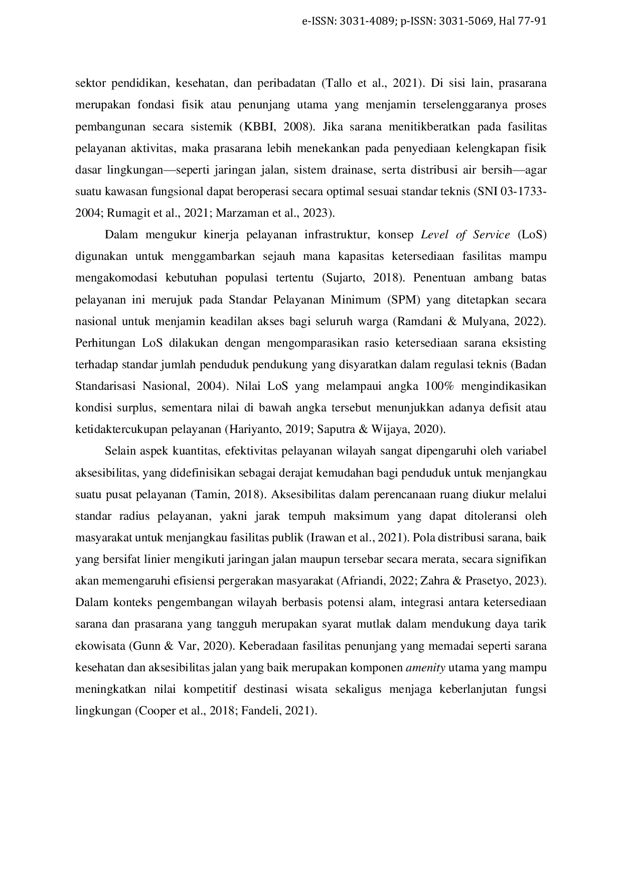 JURIS Analisis Ketersedian dan Keterjangkauan Sarana Prasarana di Kelurahan Mawang Kecamatan Somba Opu Kabupaten Gowa