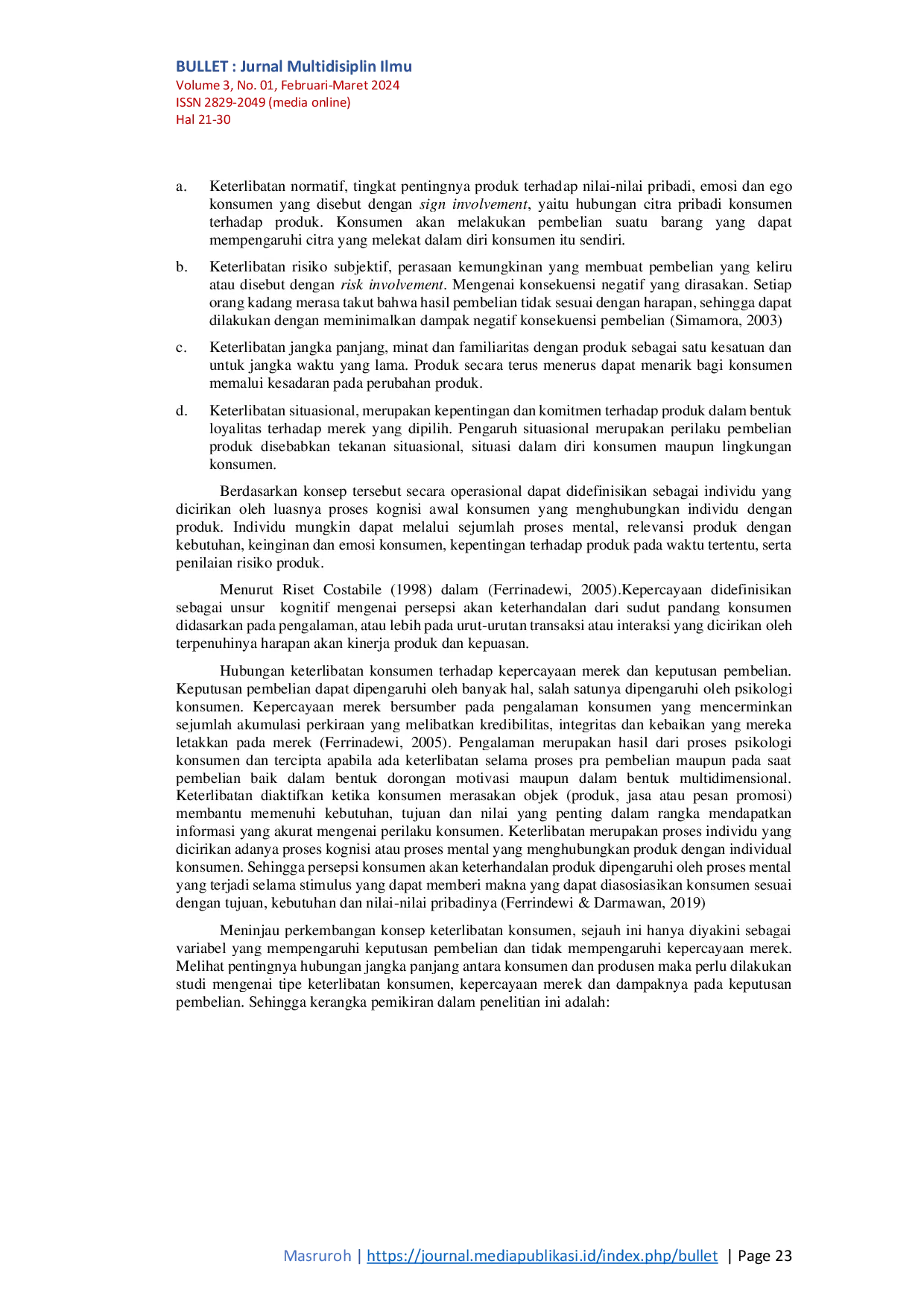 JURIS Pengaruh Tipe Keterlibatan Konsumen Terhadap Kepercayaan Merek Dan Dampaknya Pada Keputusan Pembelian Sepeda Motor Di Kota Lamongan