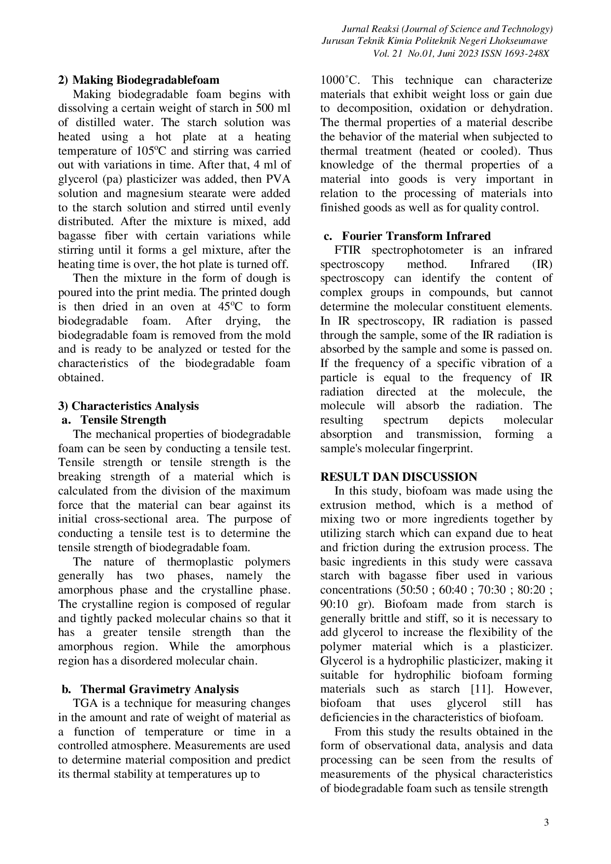 JURIS The Effect Of Concentration Ratio Of Sugarcane Bagasse And Starch Fiber On The Characteristics Of Natural Styrofoam For Environmentally Friendly Food Packaging Raw Materials