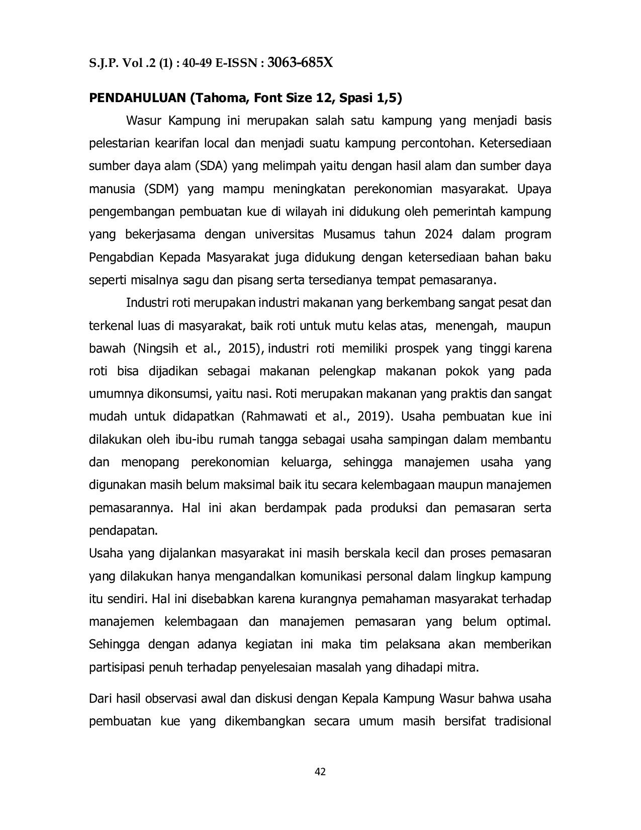 JURIS Peningkatan Produksi dan Penguatan Manajemen Usaha Industri Rumah Tangga Bakery Berbasis Bahan Baku Lokal Di Wasur Kampung