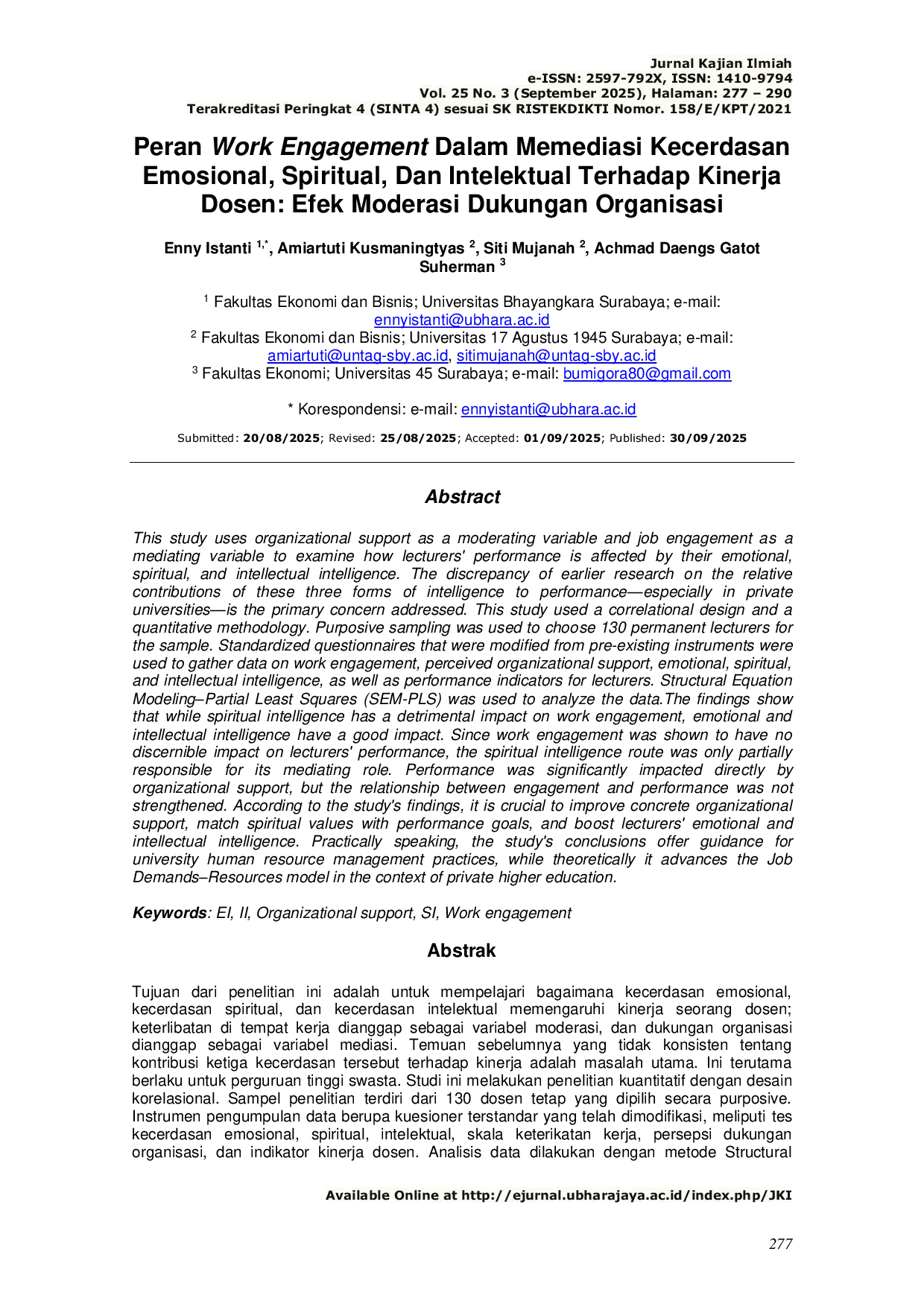 JURIS Peran Work Engagement dalam Memediasi Kecerdasan Emosional Spiritual dan Intelektual terhadap Kinerja Dosen Efek Moderasi Dukungan Organisasi