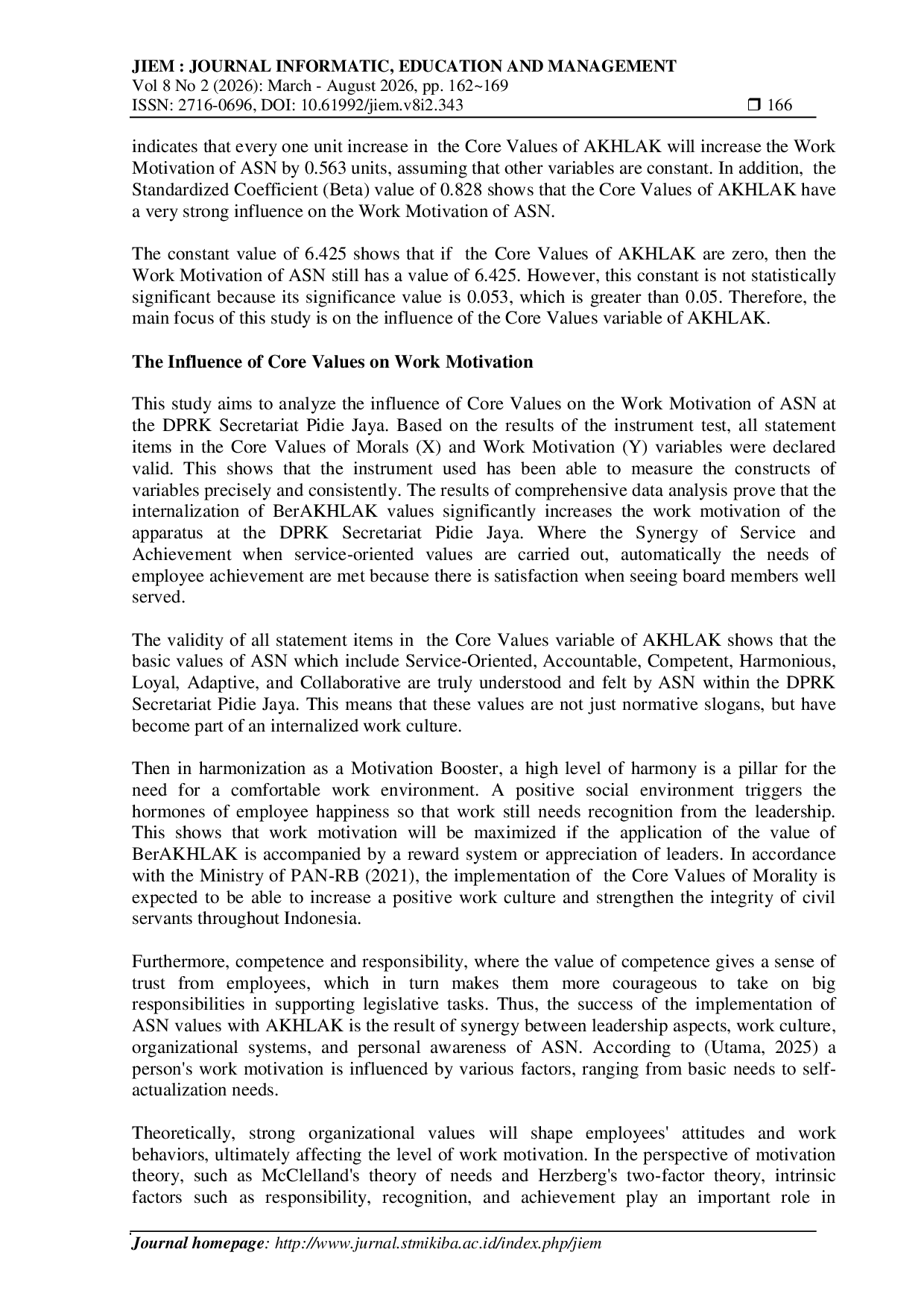 JURIS The Effect of the Implementation of Moral Core Values on the Work Motivation of ASN Secretariat DPRK Pidie Jaya Regency