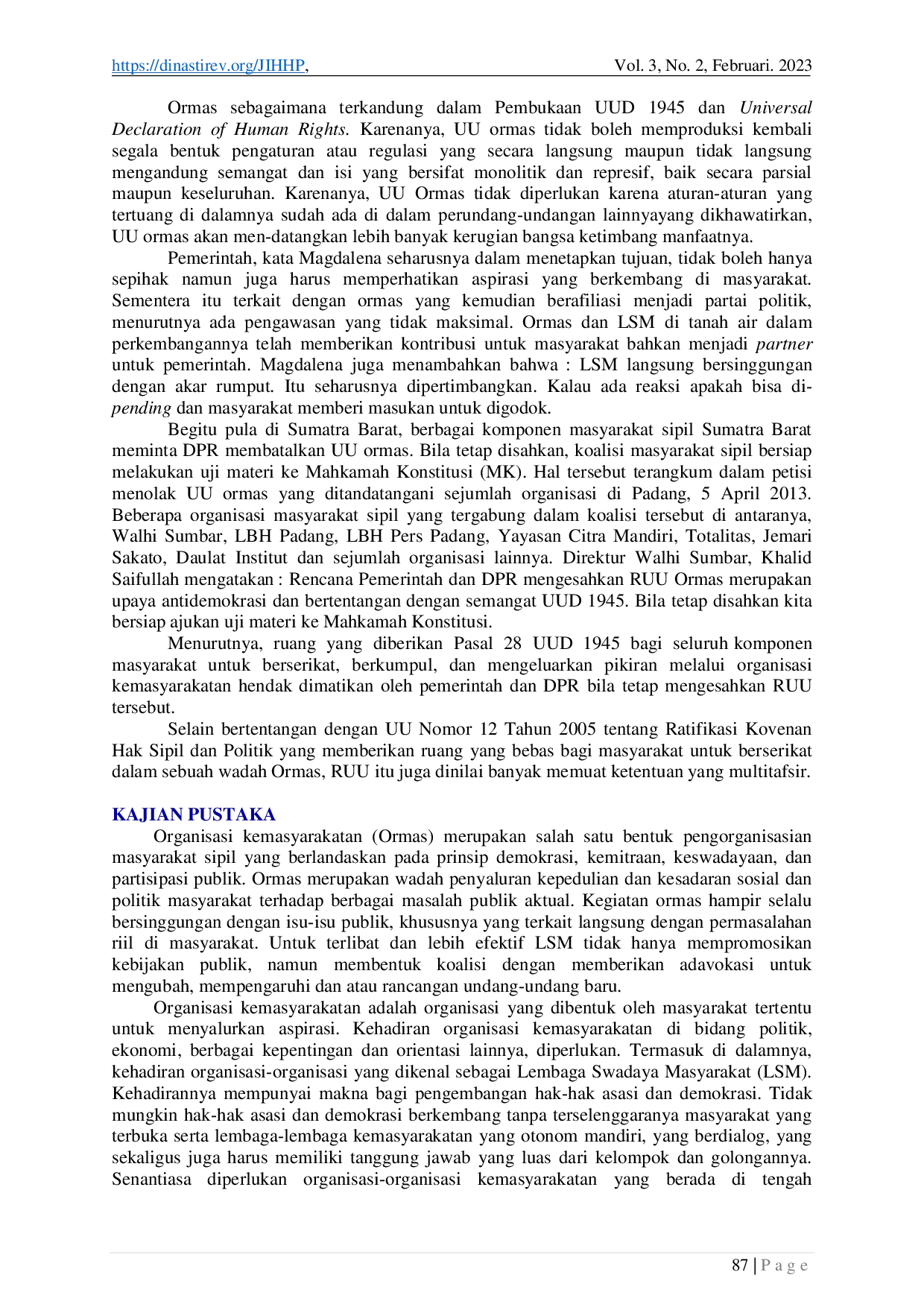 juris Organisasi Masyarakat Sipil Sumatera Barat Sebagai Kekuatan Politikdalam Proses Demokratisasi di Indonesia Studi Kasus Gugatan terhadap Undang Undang Nomor 17 Tahun 2013 Tentang Organisasi Kemasyar