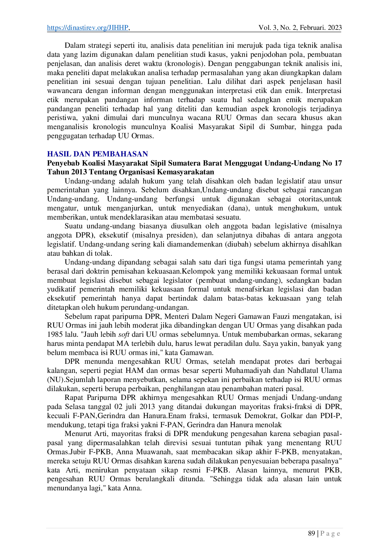 juris Organisasi Masyarakat Sipil Sumatera Barat Sebagai Kekuatan Politikdalam Proses Demokratisasi di Indonesia Studi Kasus Gugatan terhadap Undang Undang Nomor 17 Tahun 2013 Tentang Organisasi Kemasyar