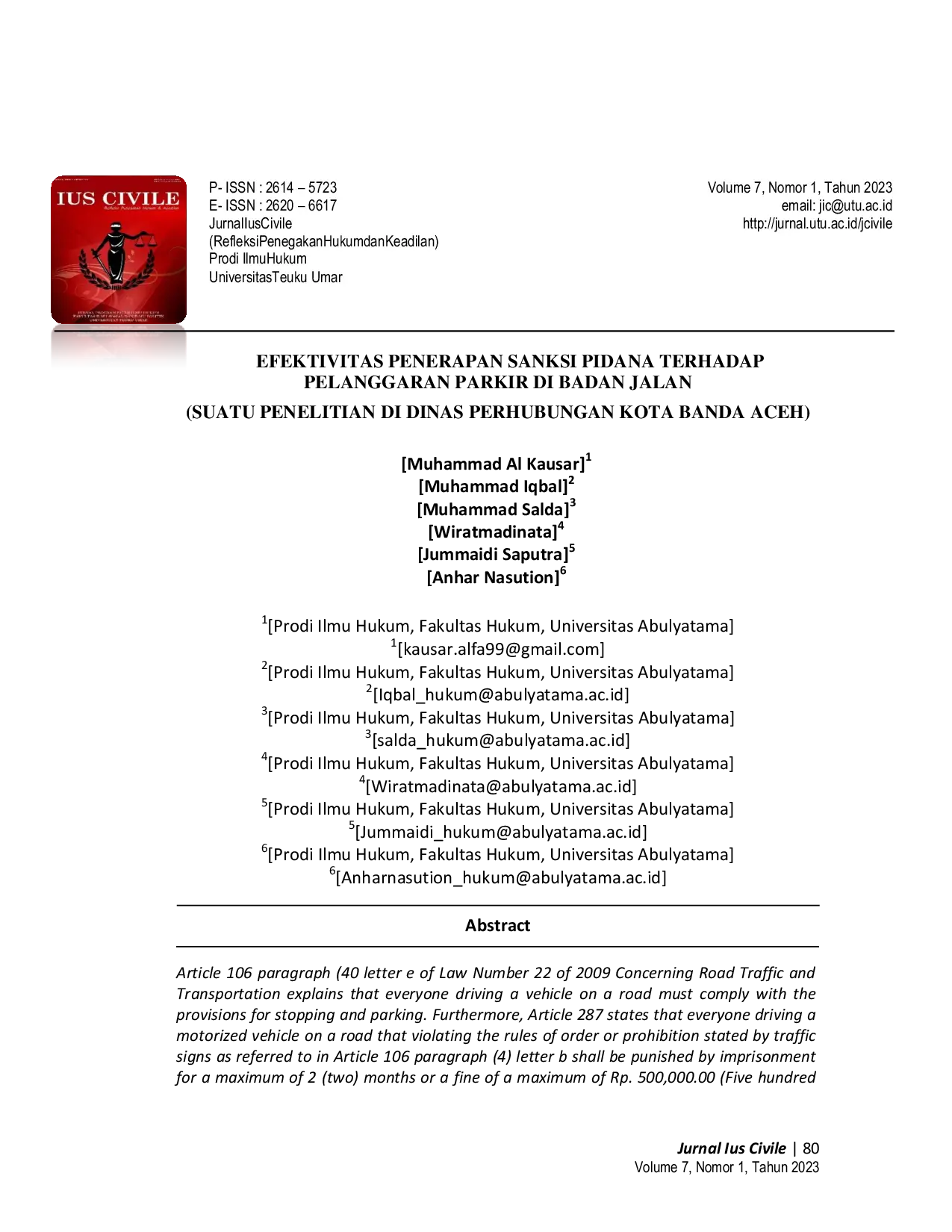 JURIS Efektivitas Penerapan Sanksi Pidana terhadap Pelanggaran Parkir di Badan Jalan Suatu Penelitian di Dinas Perhubungan Kota Banda Aceh