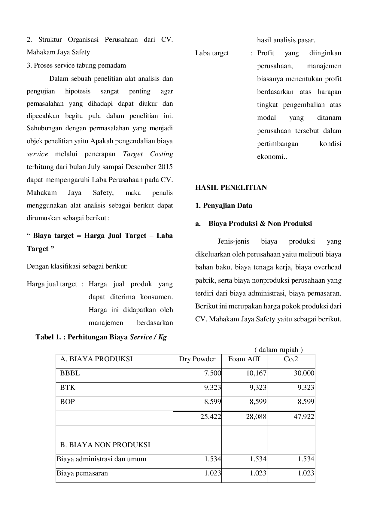 JURIS ANALISIS PENERAPAN TARGET COSTING UNTUK PENGENDALIAN BIAYA SERVICE Studi Kasus Pada CV Mahakam Jaya Safety