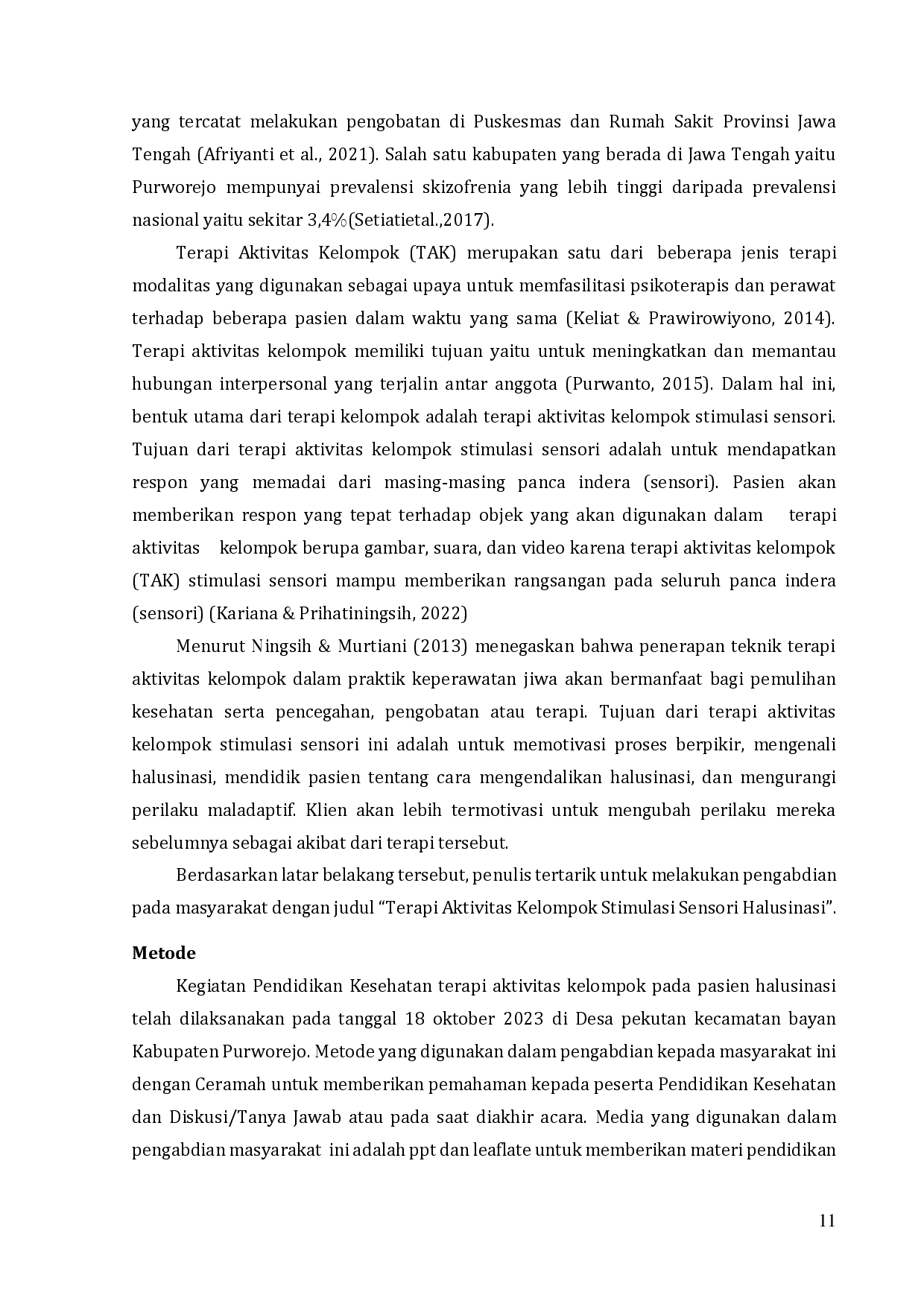 juris Pengabdian Kepada Masyarakat Terapi Aktivitas Kelompok Stimulasi Sensori Terhadap Perilaku Pasien Halusinasi Di Desa Pekutan Kecamatan Bayan Kabupaten Purworejo