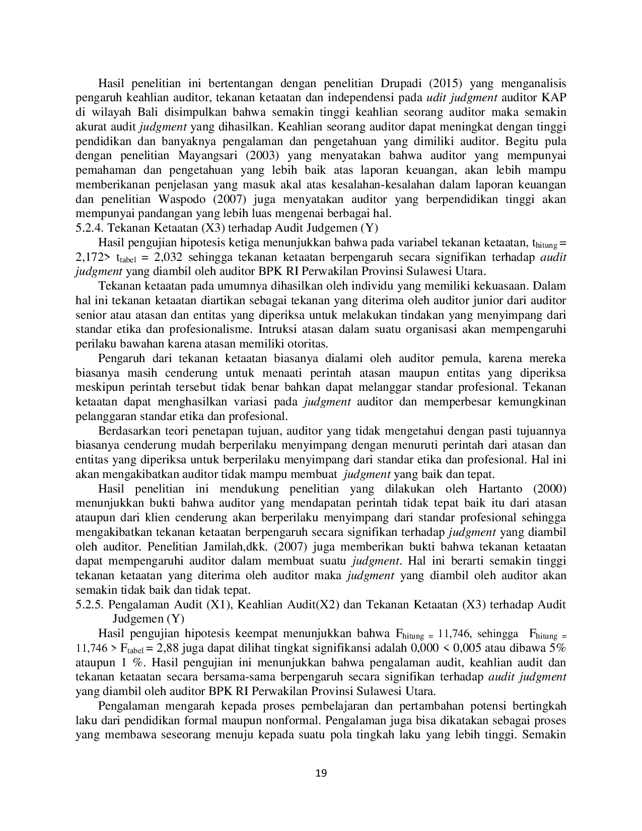 JURIS The Influence of Audit Experience Audit Expertise and Obedience Pressure on Audit Judgment of BPK RI Representative of North Sulawesi Province
