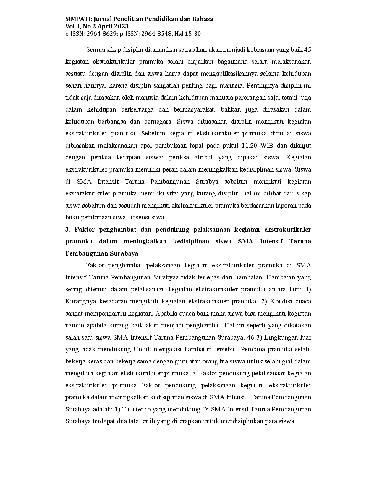 juris Peran Kegiatan Ekstrakurikuler Pramuka Dalam Pengembangan Karakter Disiplin Siswa Sma Intensif Taruna Pembangunan Surabaya