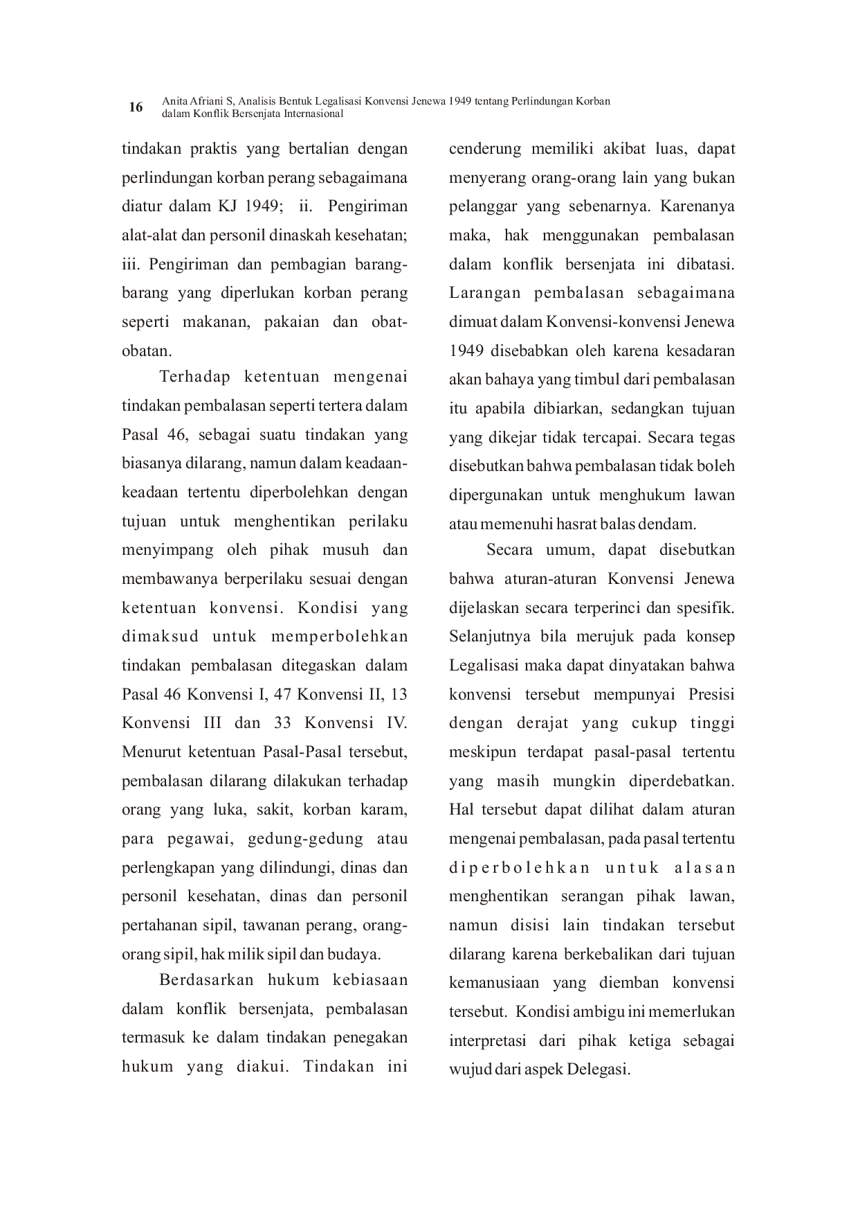 juris Analisis Bentuk Legalisasi Konvensi Jenewa 1949 tentang Perlindungan Korban dalam Konflik Bersenjata Internasional