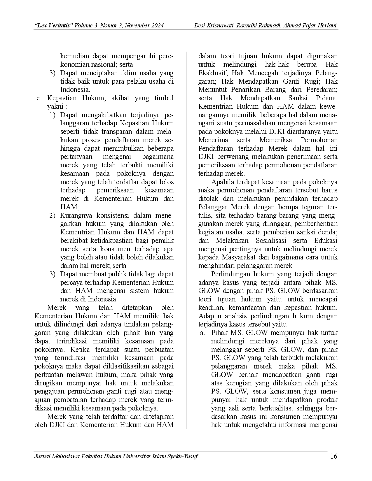 JURIS Analisis Yuridis Implikasi Kesamaan Pada Pokoknya Dalam Pendaftaran Dan Perlindungan Hak Atas Merek Studi Kasus Ms Glow Vs Ps Glow