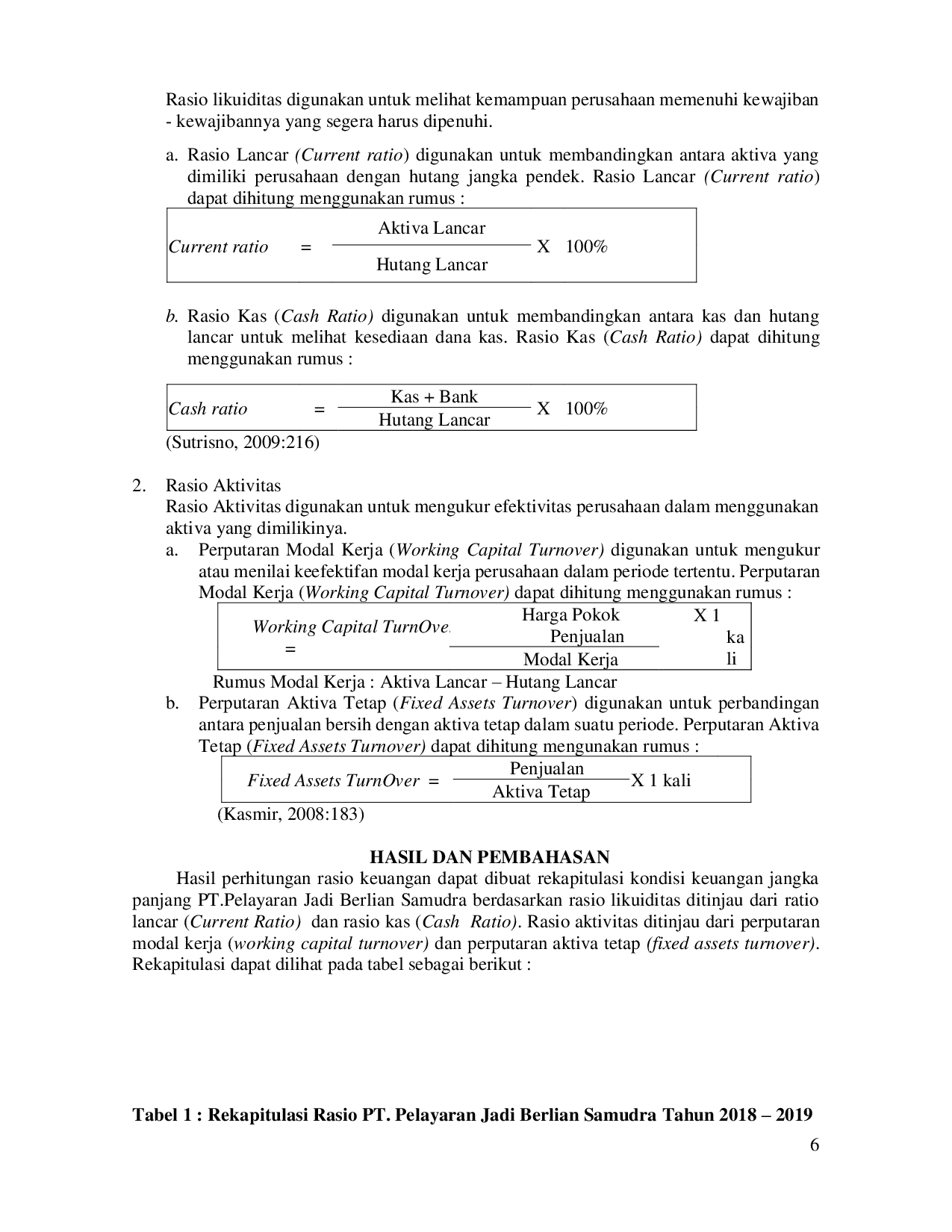 JURIS Analisis Rasio Likuiditas dan Rasio Aktivitas pada PT Pelayaran Jadi Berlian Samudra Tahun 2018 2019