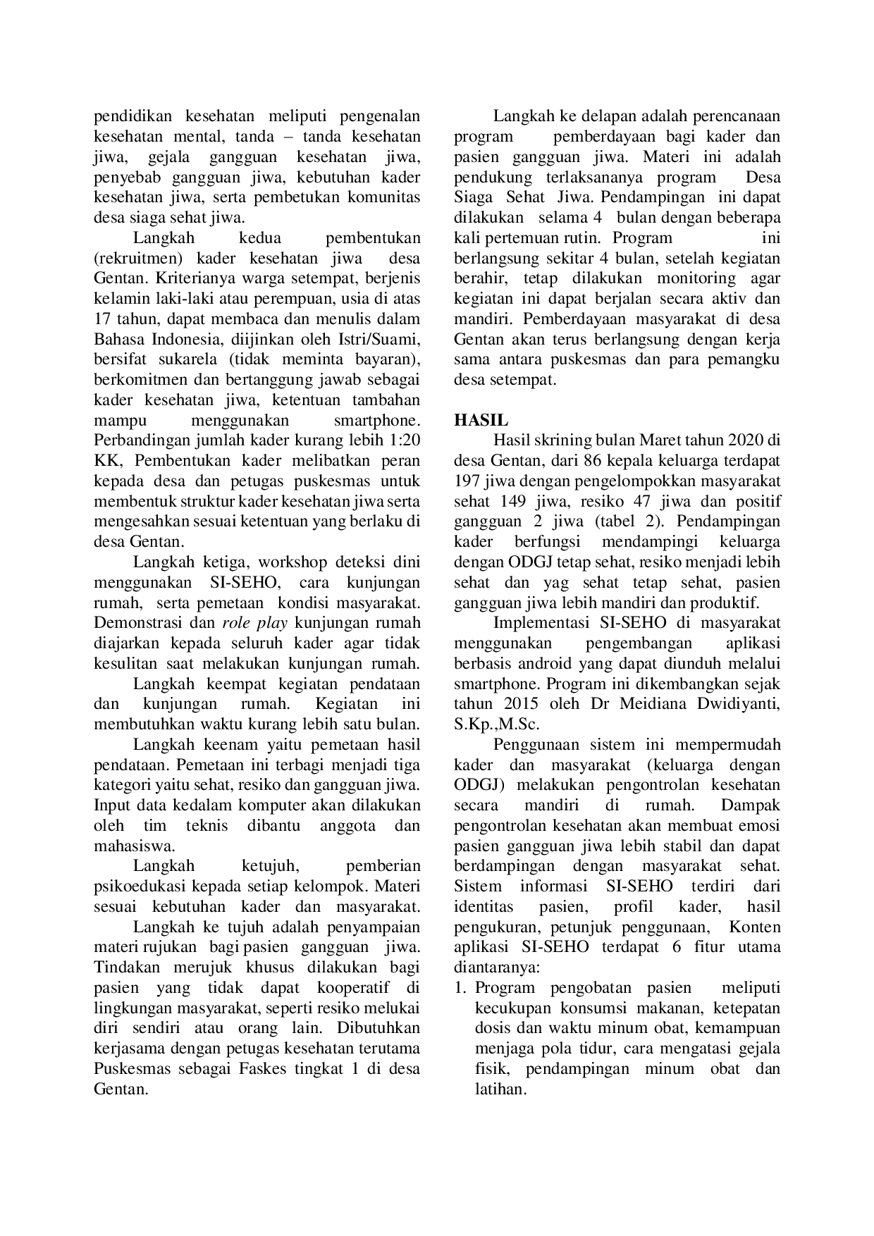 JURIS SISTEM INFORMASI PEMBERDAYAAN KADER SEHAT JIWA SI SEHO PEKA SEJIWA di DESA GENTAN KRANGGAN TEMANGGUNG