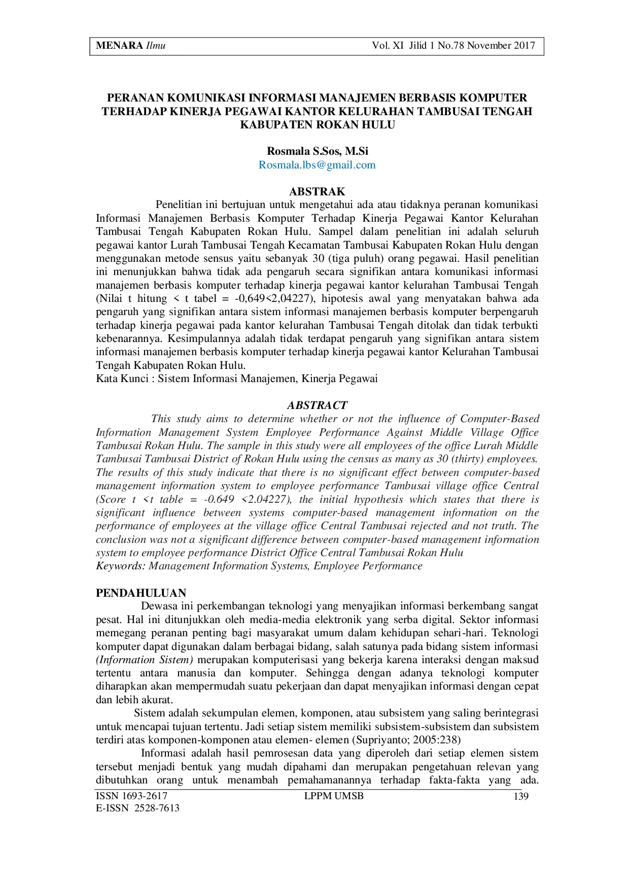 JURIS Peranan Komunikasi Informasi Manajemen Berbasis Komputer Terhadap Kinerja Pegawai Kantor Kelurahan Tambusai Tengah Kabupaten Rokan Hulu