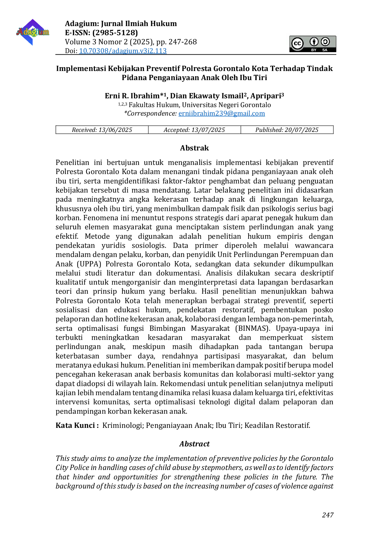 JURIS Implementasi Kebijakan Preventif Polresta Gorontalo Kota Terhadap Tindak Pidana Penganiayaan Anak Oleh Ibu Tiri