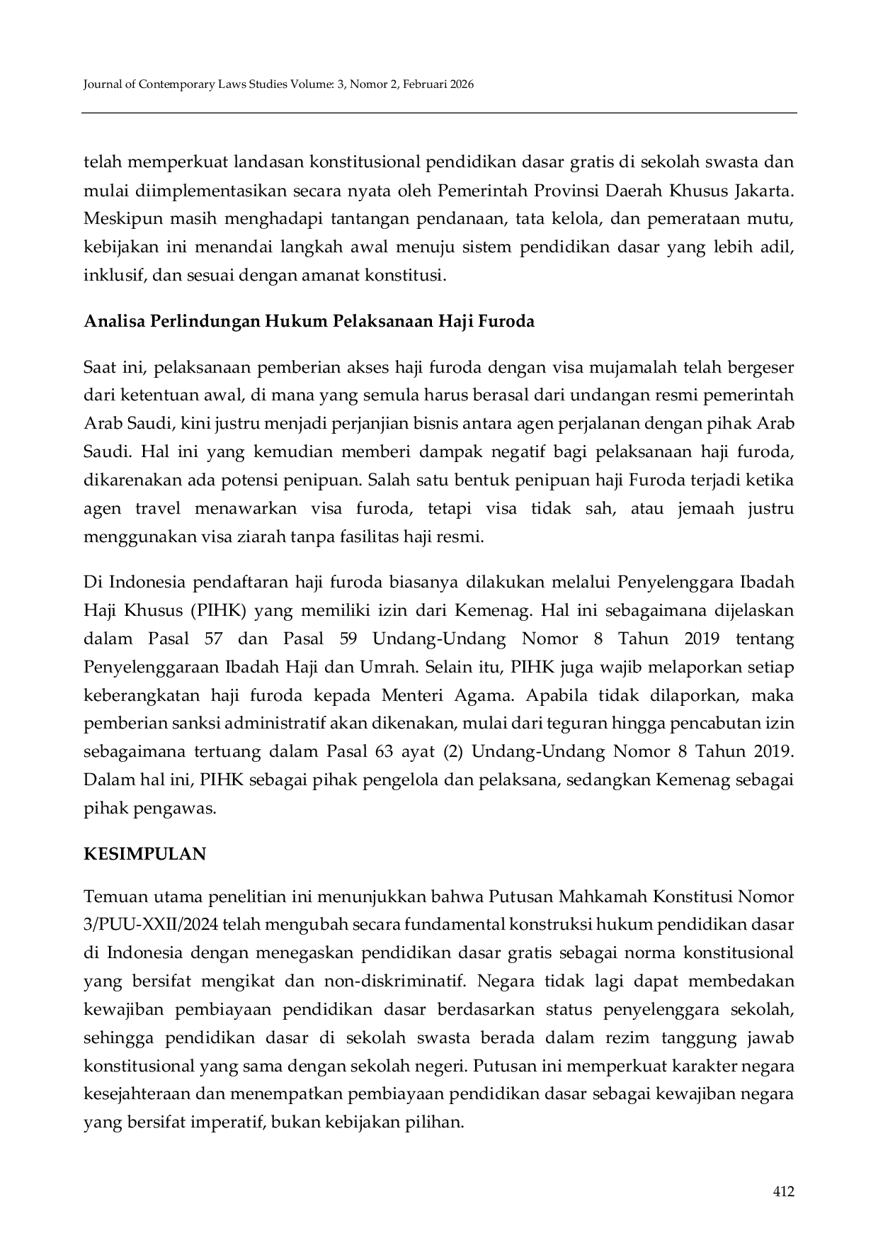 JURIS Analisis Yuridis Penyelenggaraan Uji Coba Sekolah Swasta Gratis di Provinsi Daerah Khusus Jakarta Pasca Putusan Mahkamah Konstitusi Nomor 3 Puu Xxii 2024