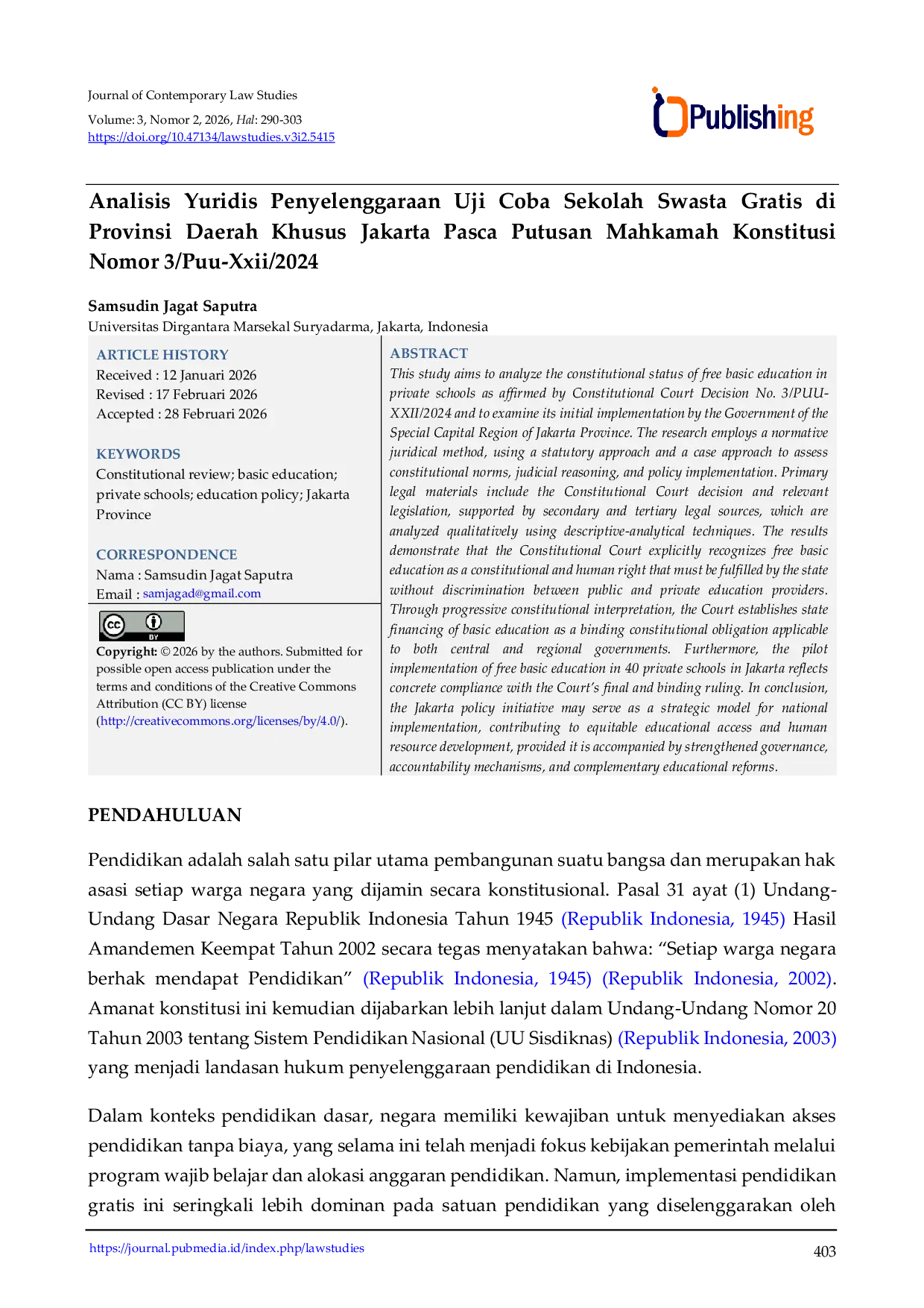 JURIS Analisis Yuridis Penyelenggaraan Uji Coba Sekolah Swasta Gratis di Provinsi Daerah Khusus Jakarta Pasca Putusan Mahkamah Konstitusi Nomor 3 Puu Xxii 2024