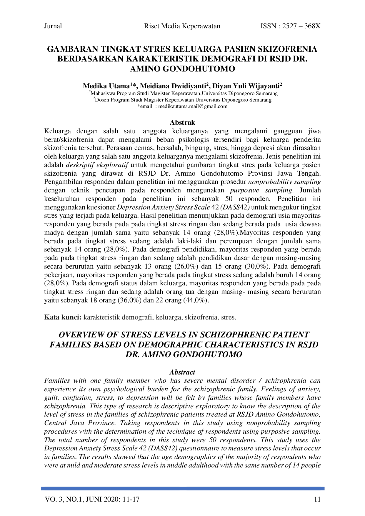 JURIS Gambaran Tingkat Stres Keluarga Pasien Skizofrenia Berdasarkan Karakteristik Demografi di Rsjd Dr Amino Gondohutomo