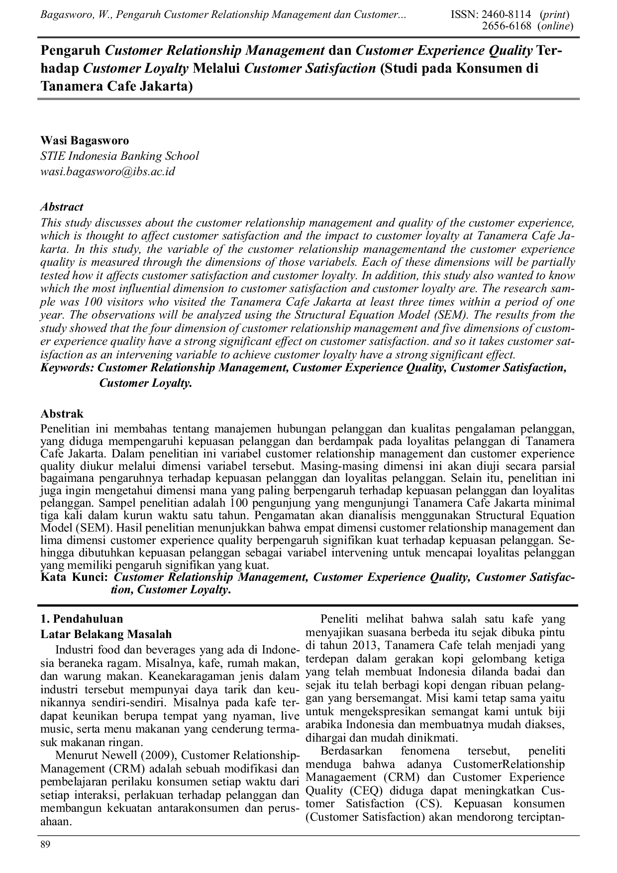 JURIS Pengaruh Customer Relationship Management dan Customer Experience Quality Ter hadap Customer Loyalty Melalui Customer Satisfaction Studi pada Konsumen di Tanamera Cafe Jakarta