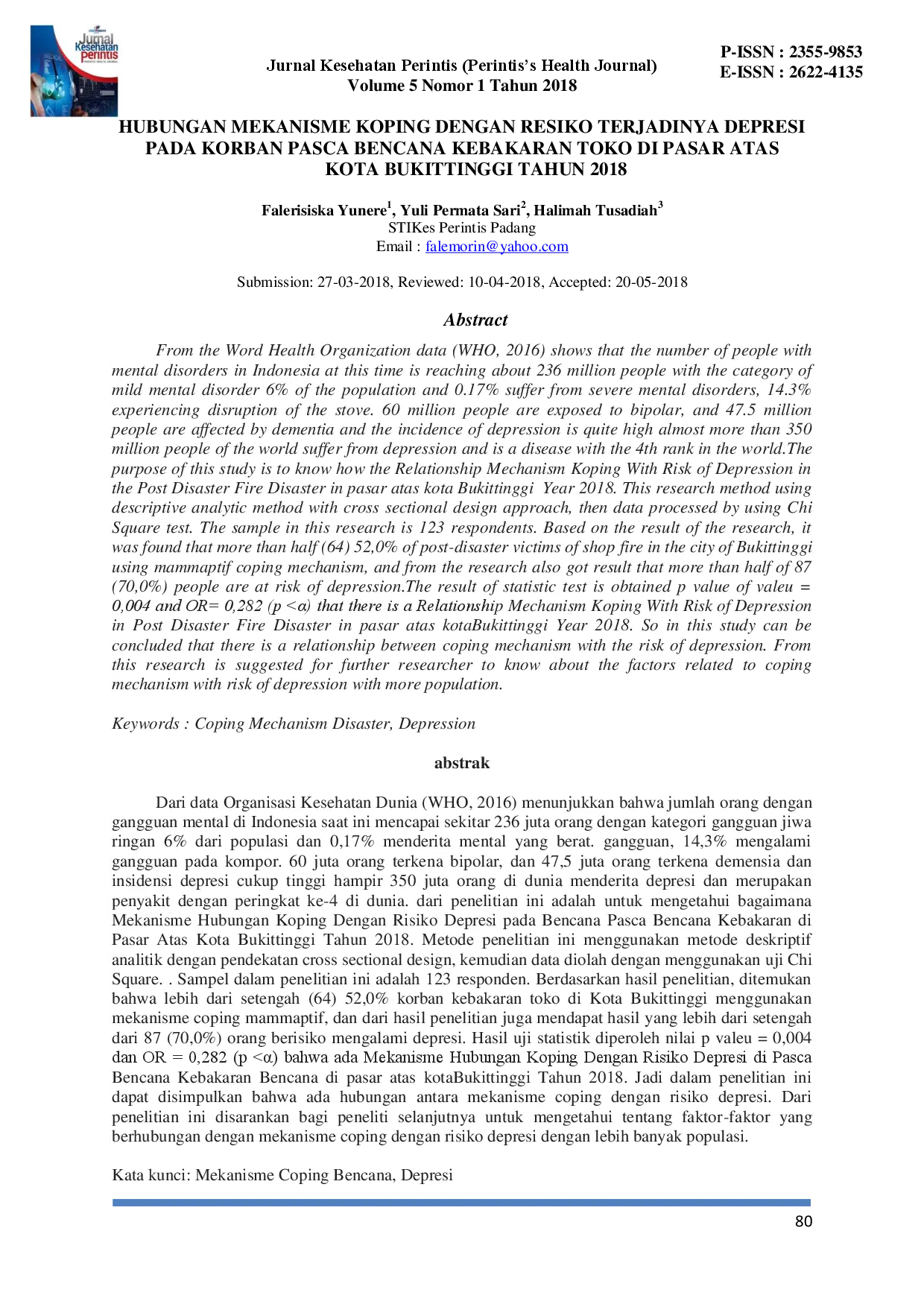 juris Hubungan Mekanisme Koping Dengan Risiko Terjadinya Depresi Pada Korban Pasca Bencana Kebakaran Toko Di Pasar Atas Kota Bukittinggi Tahun 2018