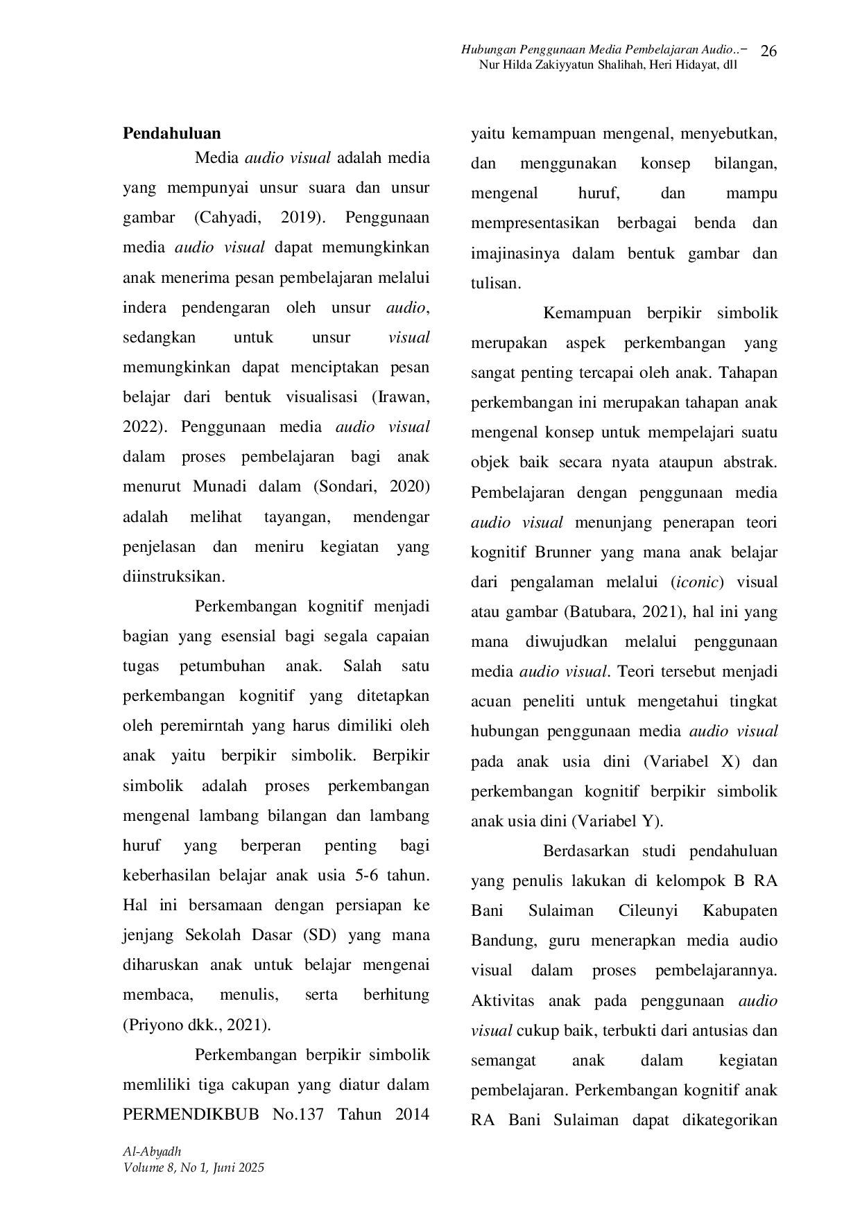 JURIS Hubungan Penggunaan Media Pembelajaran Audio Visual Dengan Perkembangan Kognitif Berpikir Simbolik Anak Usia Dini