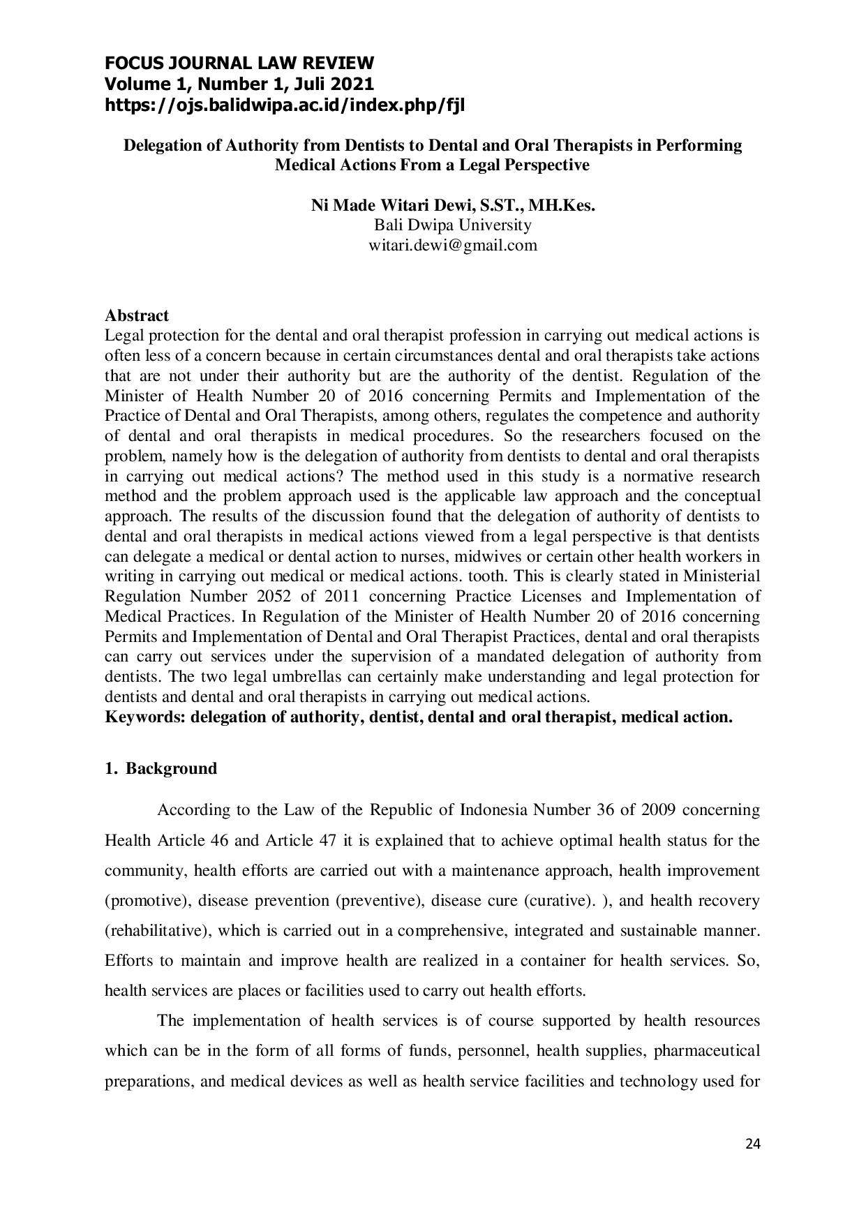 JURIS Delegation of Authority from Dentists to Dental and Oral Therapists in Performing Medical Actions From a Legal Perspective