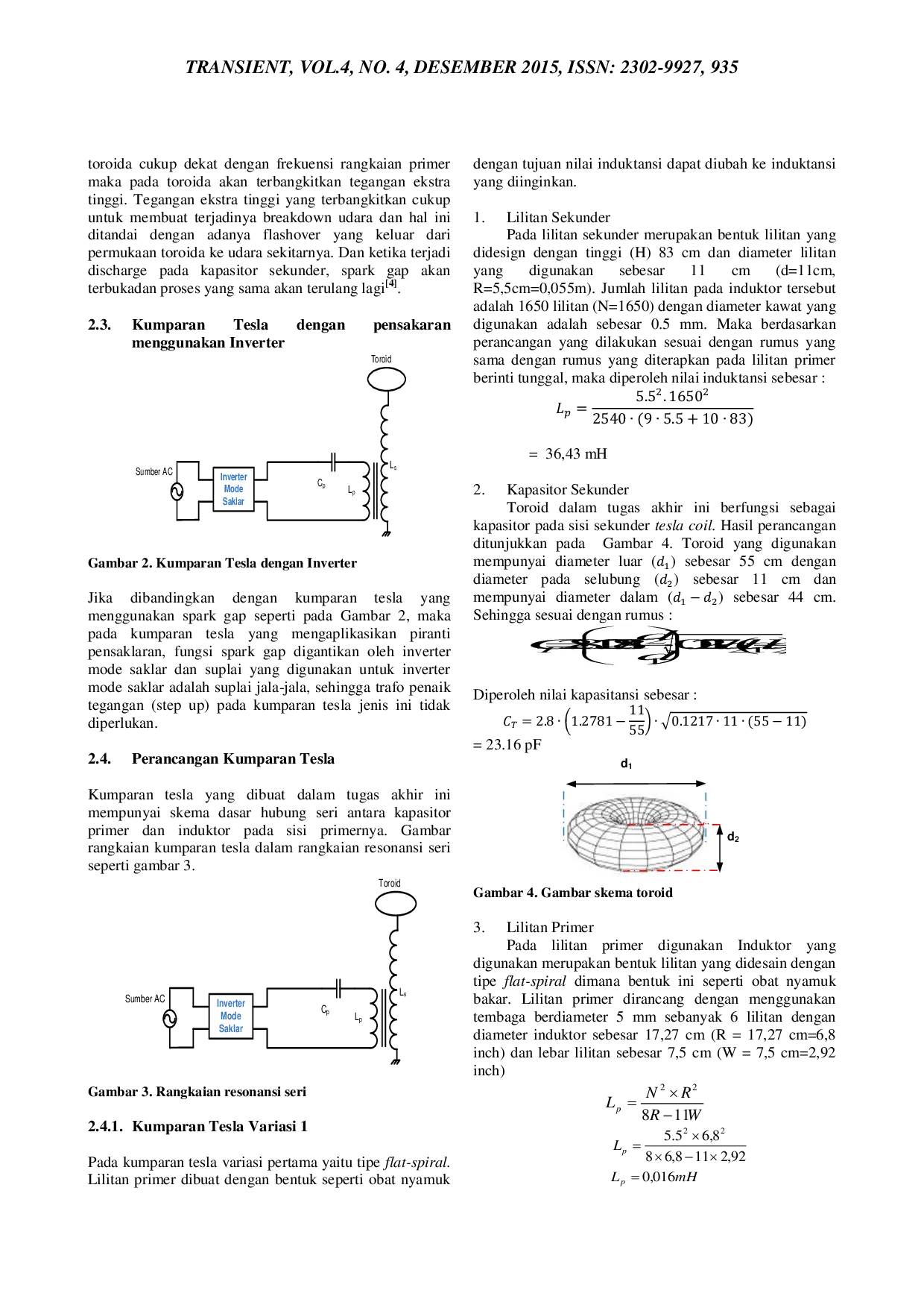 JURIS Perbandingan Tegangan Keluaran Serta Konsumsi Daya Pada Pembangkitan Tegangan Tinggi Frekuensi Tinggi Kumparan Tesla