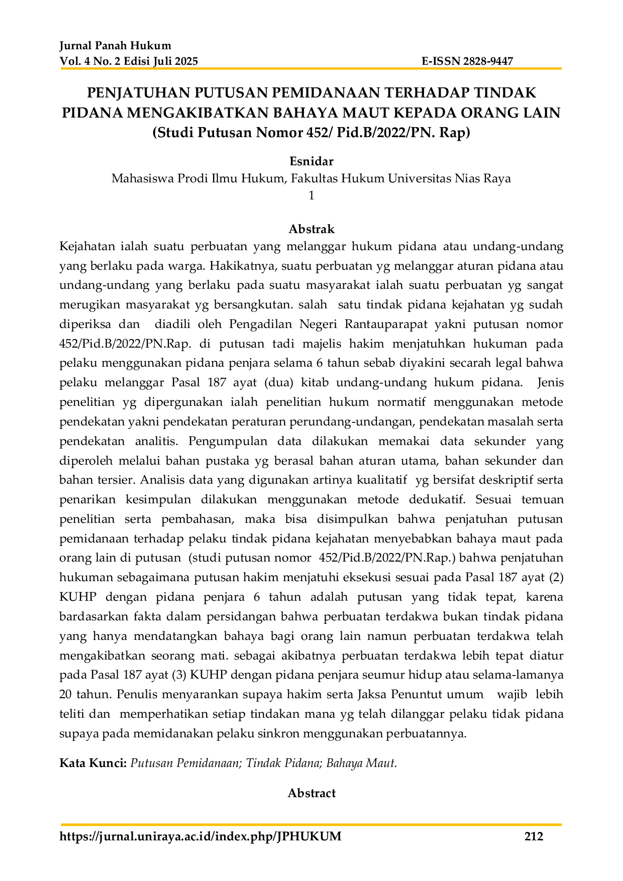 JURIS Penjatuhan Putusan Pemidanaan Terhadap Tindak Pidana Mengakibatkan Bahaya Maut Kepada Orang Lain Studi Putusan Nomor 452 Pid B 2022 PN Rap