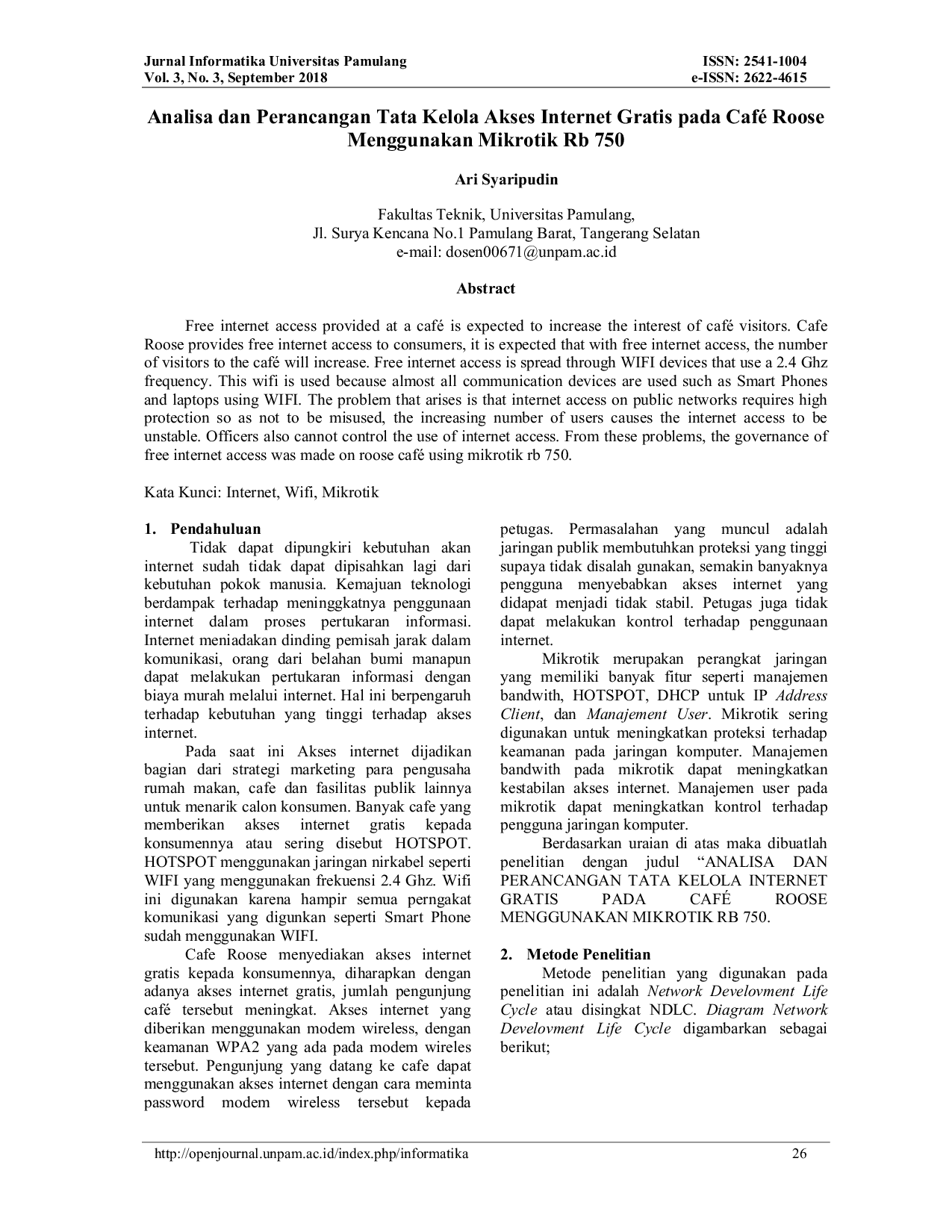JURIS Analisa dan Perancangan Tata Kelola Akses Internet Gratis pada Caf Roose Menggunakan Mikrotik Rb 750