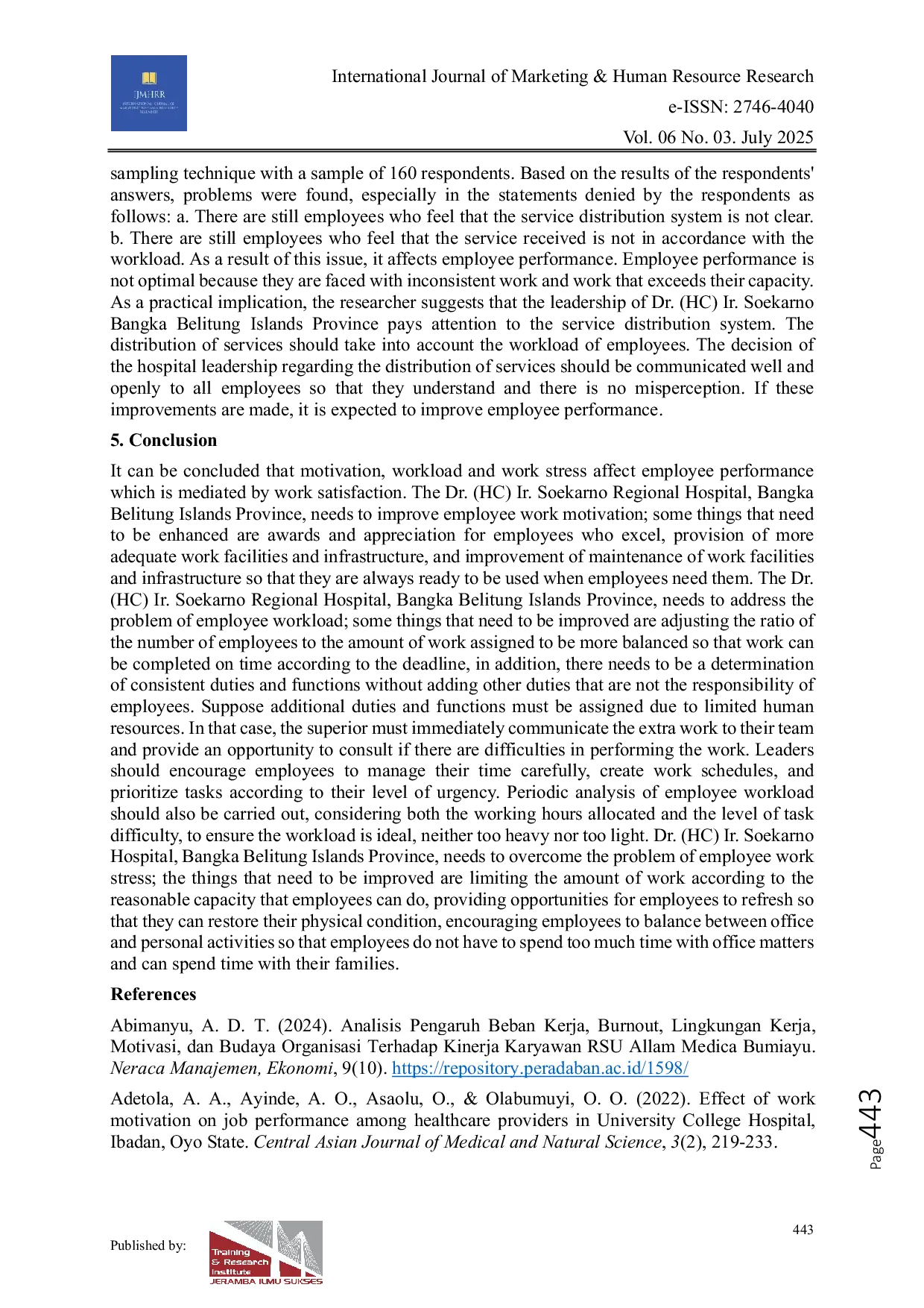 JURIS The Effect of Motivation Workload and Work Stress on Employee Performance Mediated by Work Satisfaction The Case of RSUD Dr HC Ir Soekarno Bangka Belitung Island Province