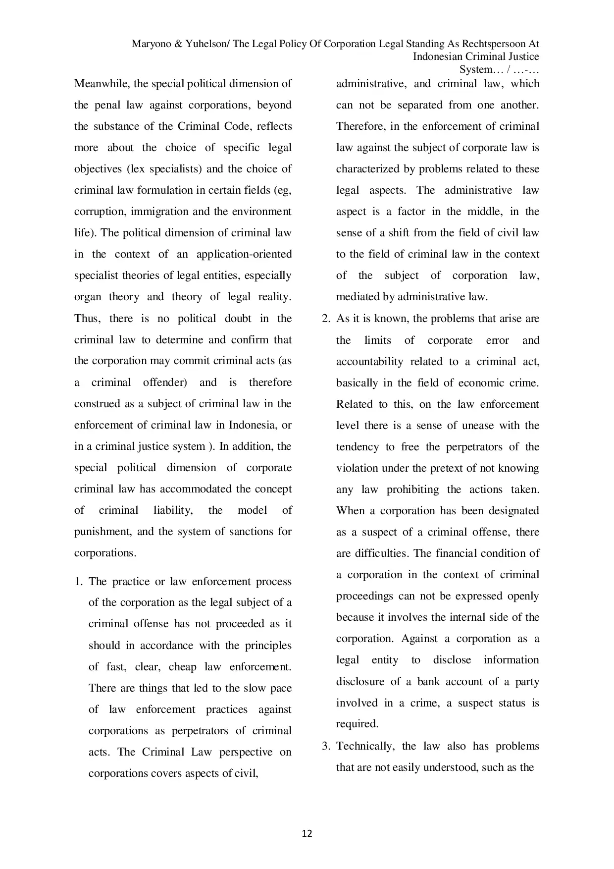 JURIS The Legal Policy of Corporation Legal Standing as Rechtpersoon at Indonesian Criminal Justice System